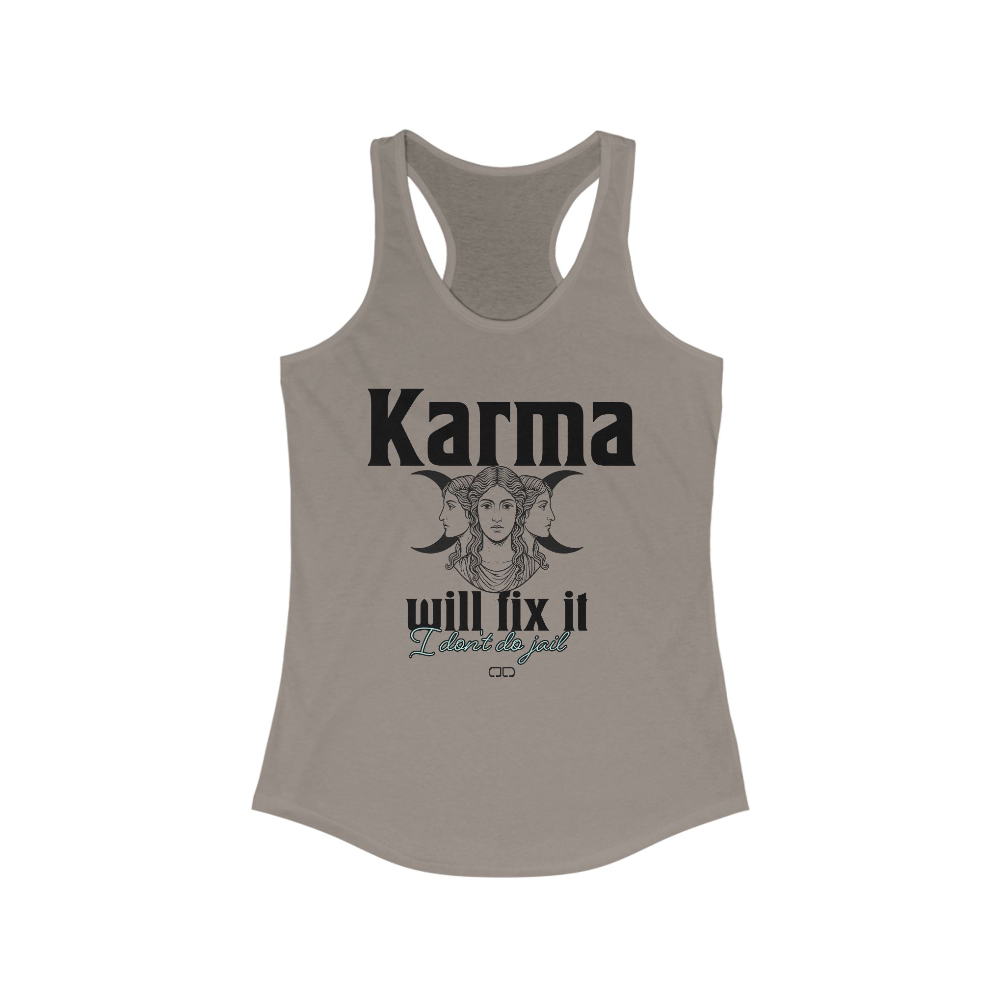 Karma Will Fix it, I don't do jail Women's Racerback Tank Top | Inspirational Apparel, Fitness, Gift for Her, Yoga, Summer Wear