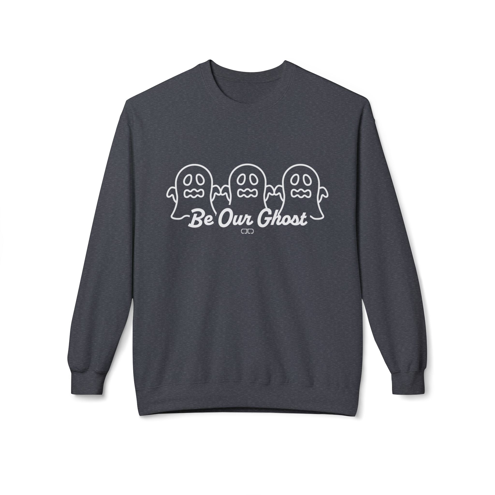 Be Our Ghost Crewneck, Ghost-Themed Fleece Sweatshirt, Halloween Apparel, Cozy Fall Sweater, Unisex Sweatshirt