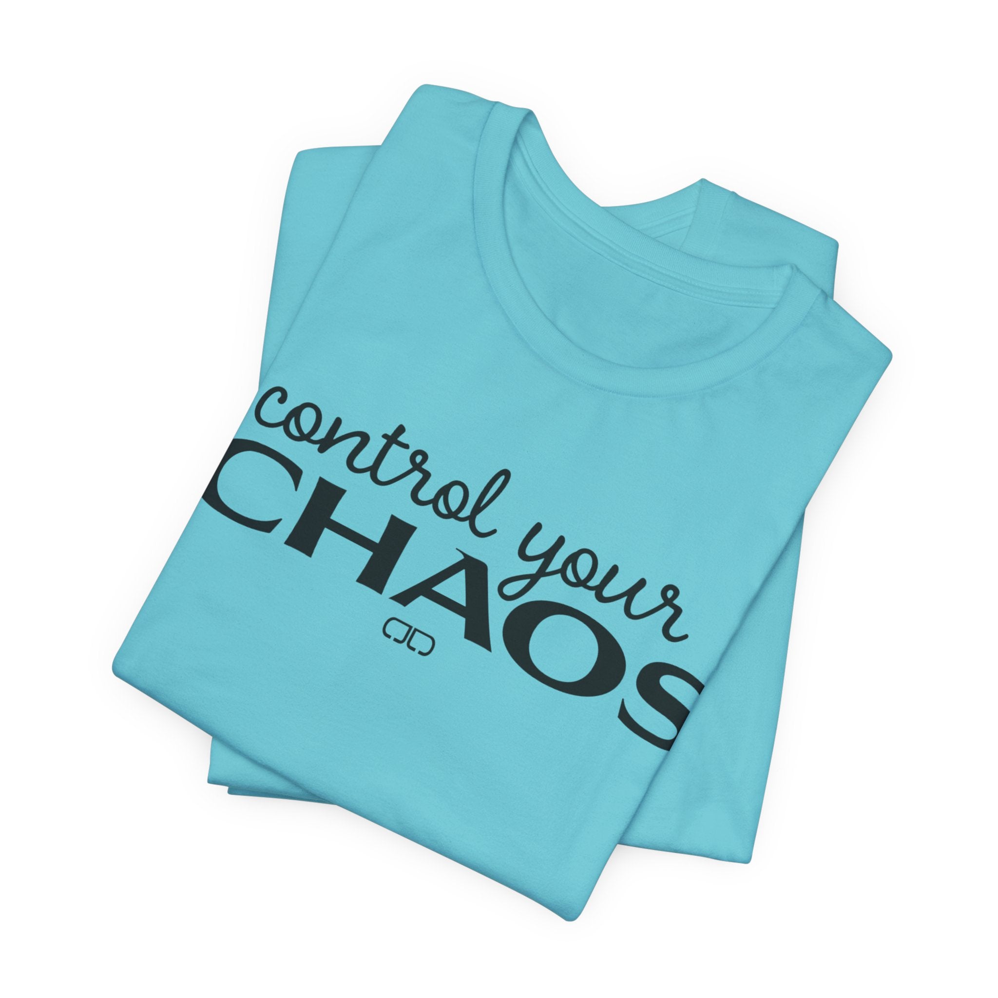 Control Your Chaos T-Shirt — Inspirational Typography Tee