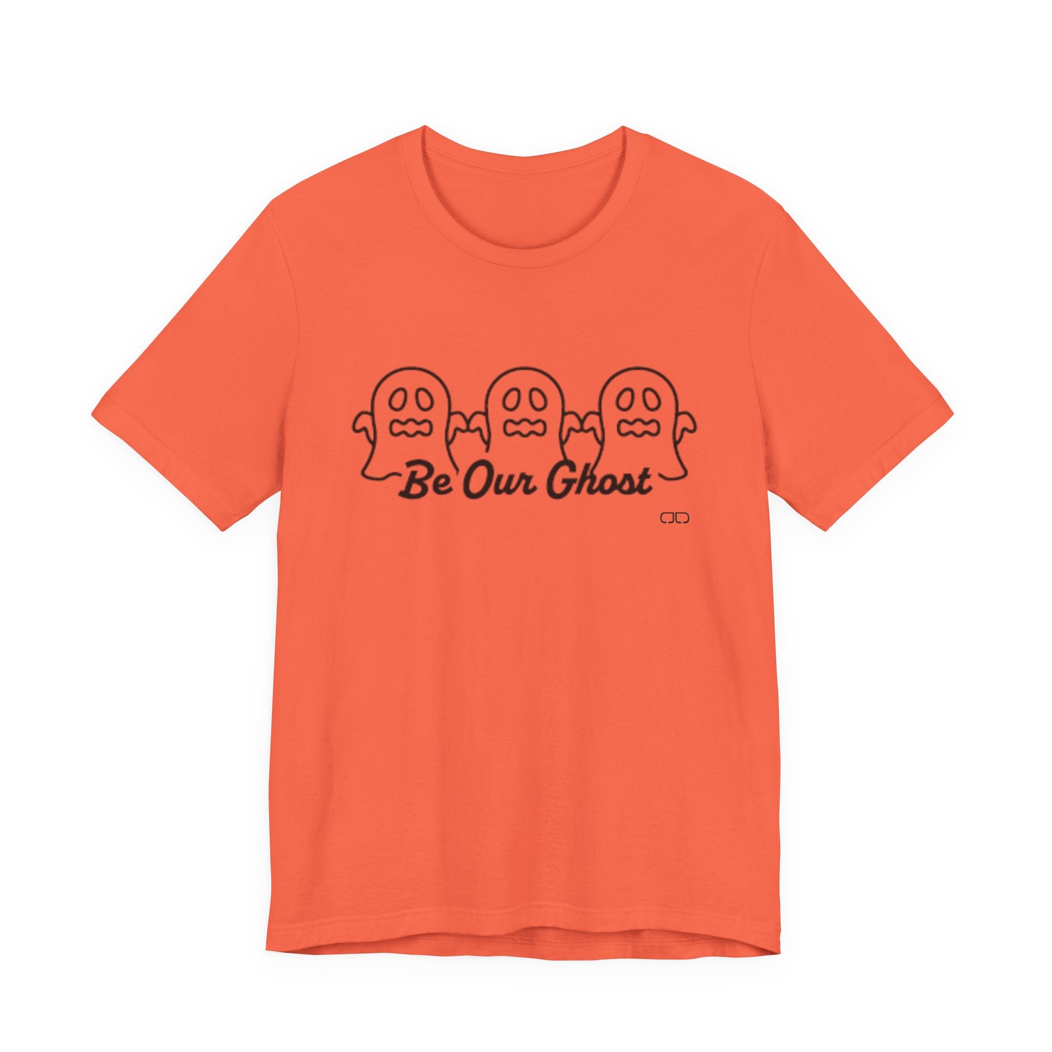 Be Our Ghost, Halloween Spirit Ghost Tee, Unisex Short Sleeve T-Shirt, Spooky Ghost Graphic Shirt, Fall Festival Wear, Cute Halloween Gift