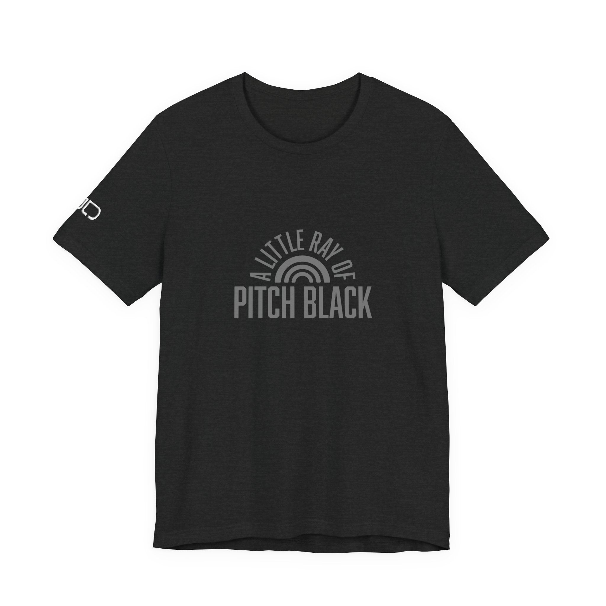 A Little Ray of Pitch Black Tee, Unisex Shirt, Gift for All Occasions, Casual Wear, Statement Tee, Unique Graphic T-Shirt