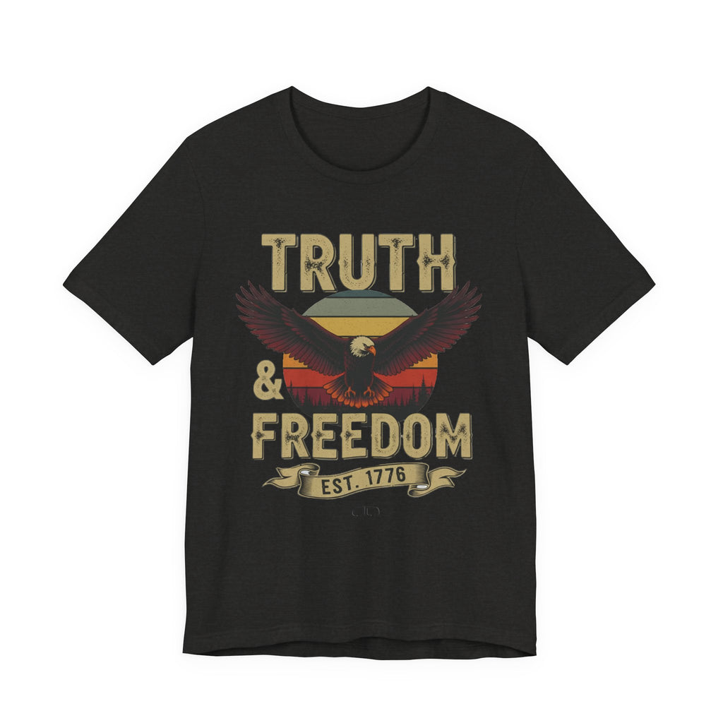 Truth & Freedom Graphic Apparel, Mens and Womens Casual Wear, Independence Day Gift, Freedom Statement T-Shirt