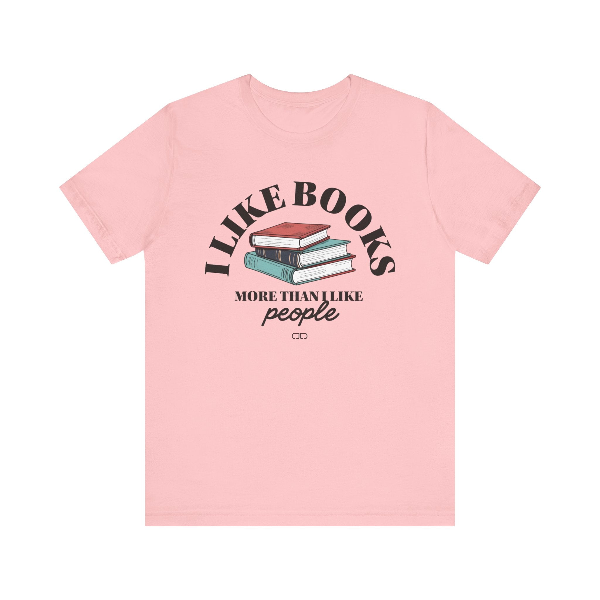 I Like Books More Than People - Perfect for Readers, Gifts for Bookworms, Literary Tee, Bookish Apparel,