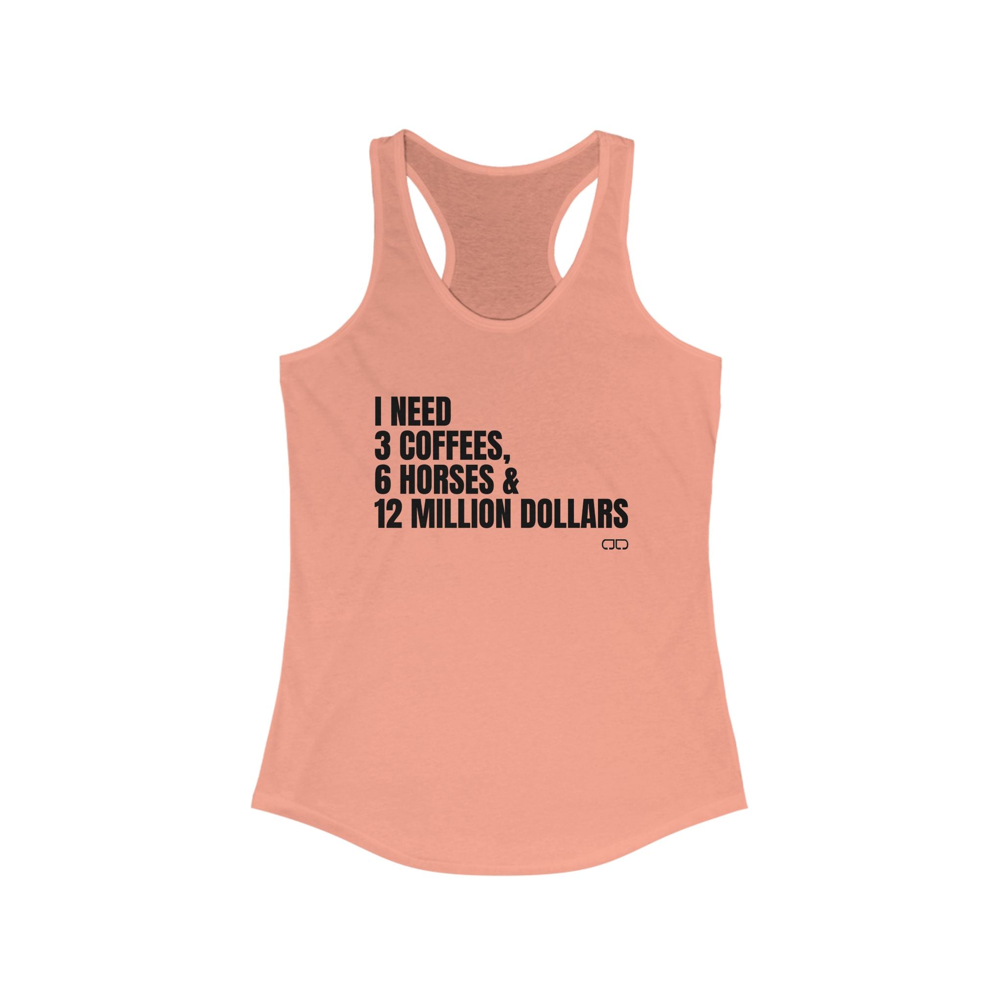 I NEED Funny Racerback Tank for Women, Coffee Lovers Gift, Horse Enthusiast Apparel, Summer Casual Wear, Birthday Party Top, Fitness Gear