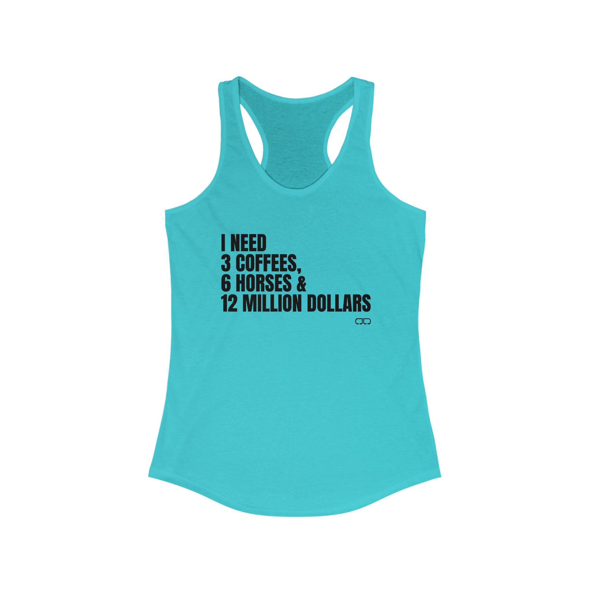 I NEED Funny Racerback Tank for Women, Coffee Lovers Gift, Horse Enthusiast Apparel, Summer Casual Wear, Birthday Party Top, Fitness Gear