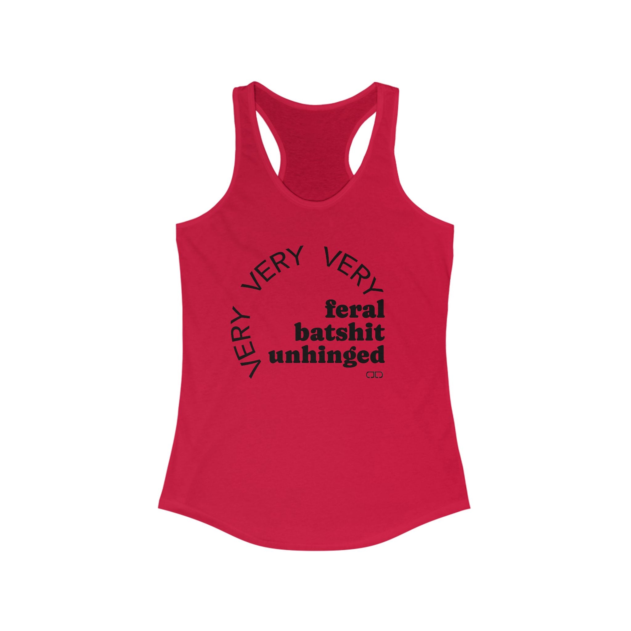 Feral Batshit Unhinged Racerback Tank, Funny Workout Top, Women's Graphic Sleeveless Tee, Summer Fitness Shirt, Casual Lounge Wear
