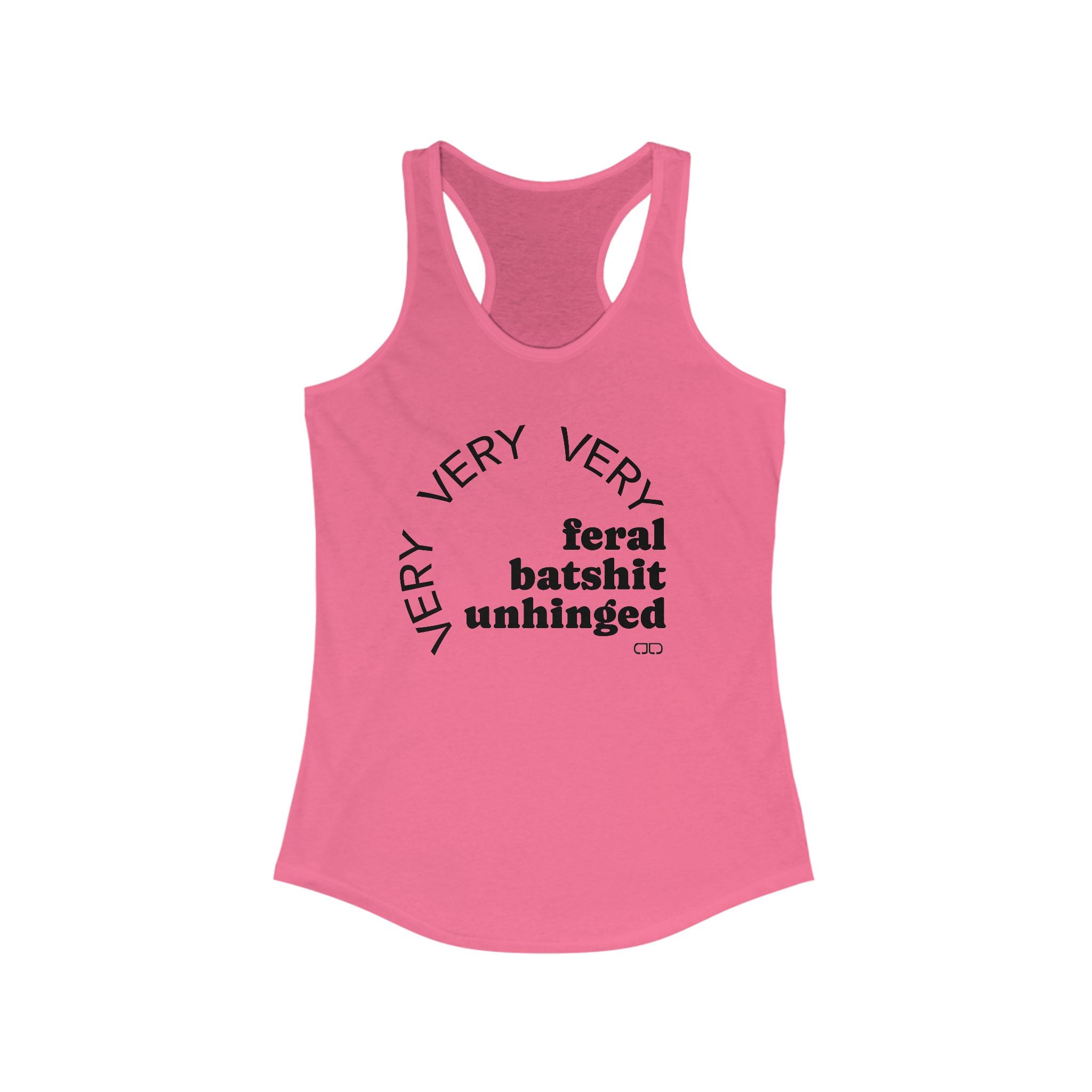 Feral Batshit Unhinged Racerback Tank, Funny Workout Top, Women's Graphic Sleeveless Tee, Summer Fitness Shirt, Casual Lounge Wear