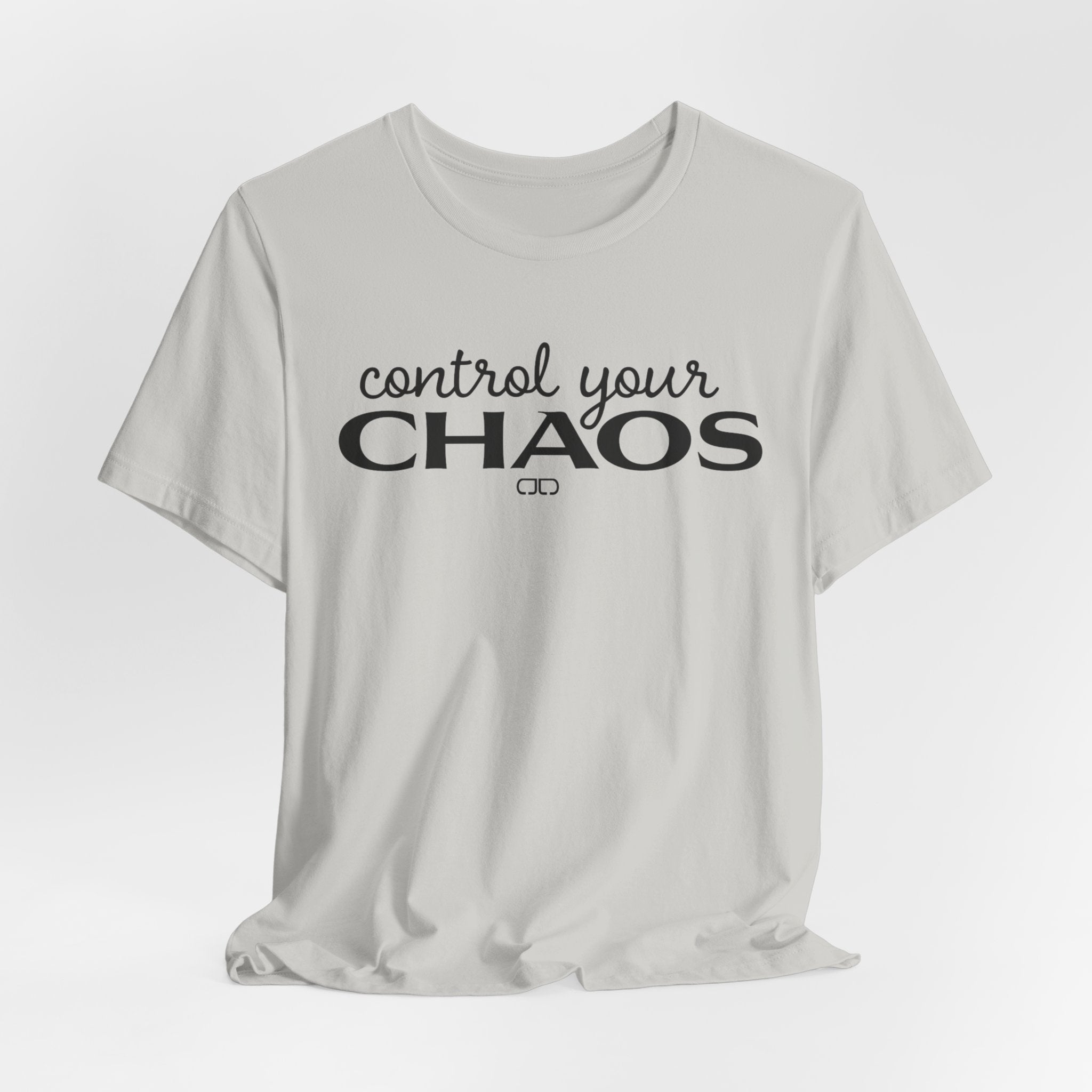 Control Your Chaos T-Shirt — Inspirational Typography Tee