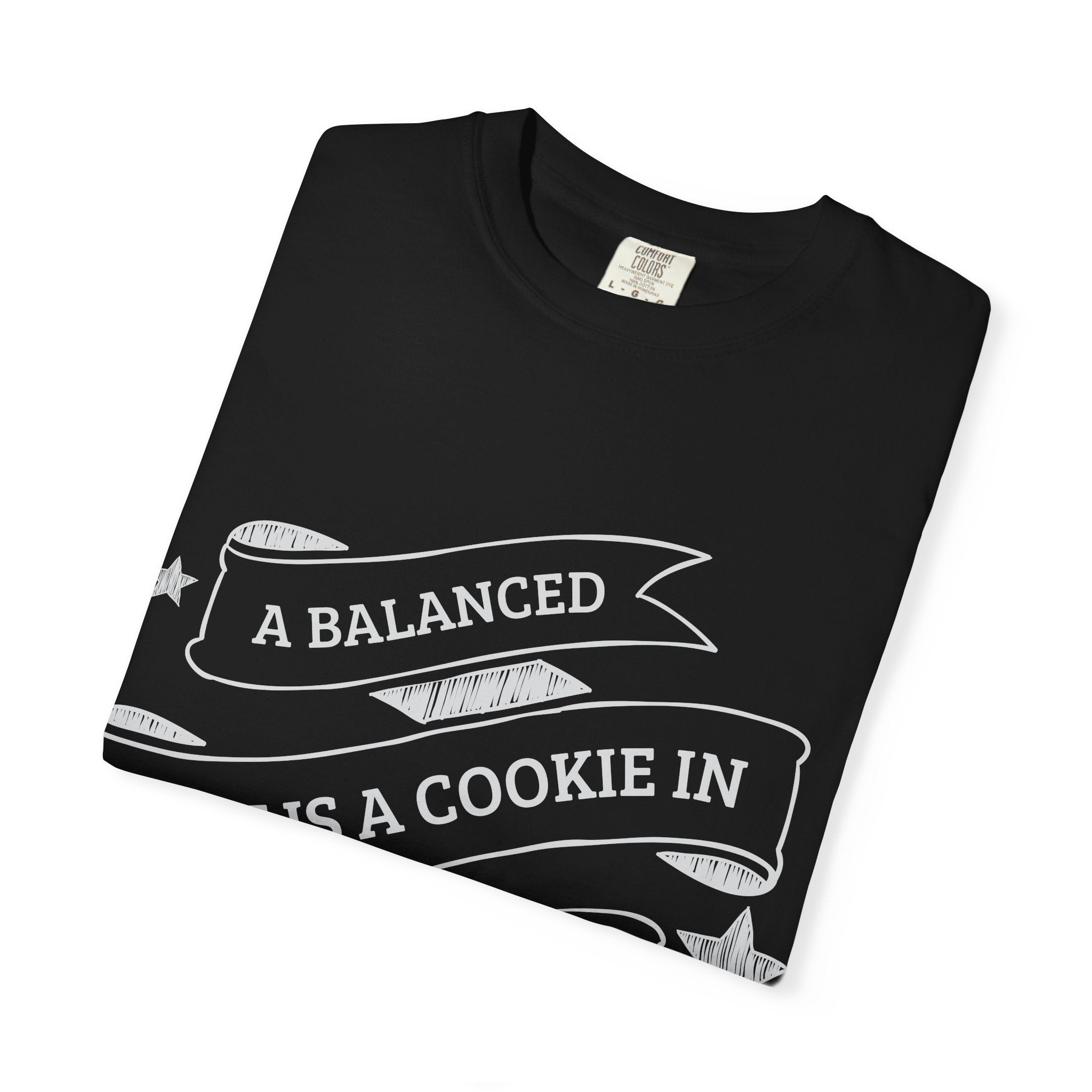 Balanced Cookie T-Shirt, Funny Gift for Foodies, Cookie Lover Shirt, Unisex Humor Tee, Ideal for Birthdays and Holidays