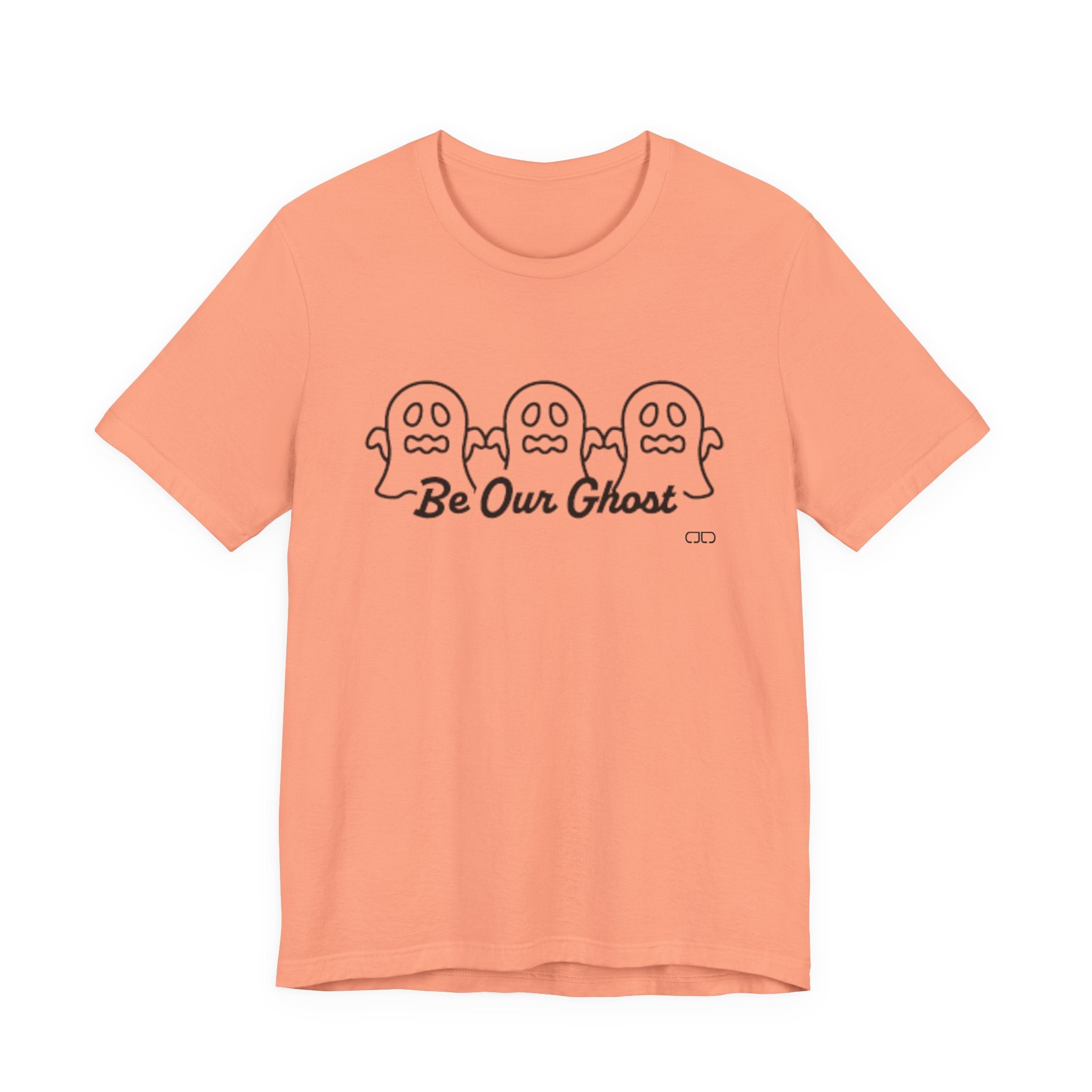 Be Our Ghost, Halloween Spirit Ghost Tee, Unisex Short Sleeve T-Shirt, Spooky Ghost Graphic Shirt, Fall Festival Wear, Cute Halloween Gift