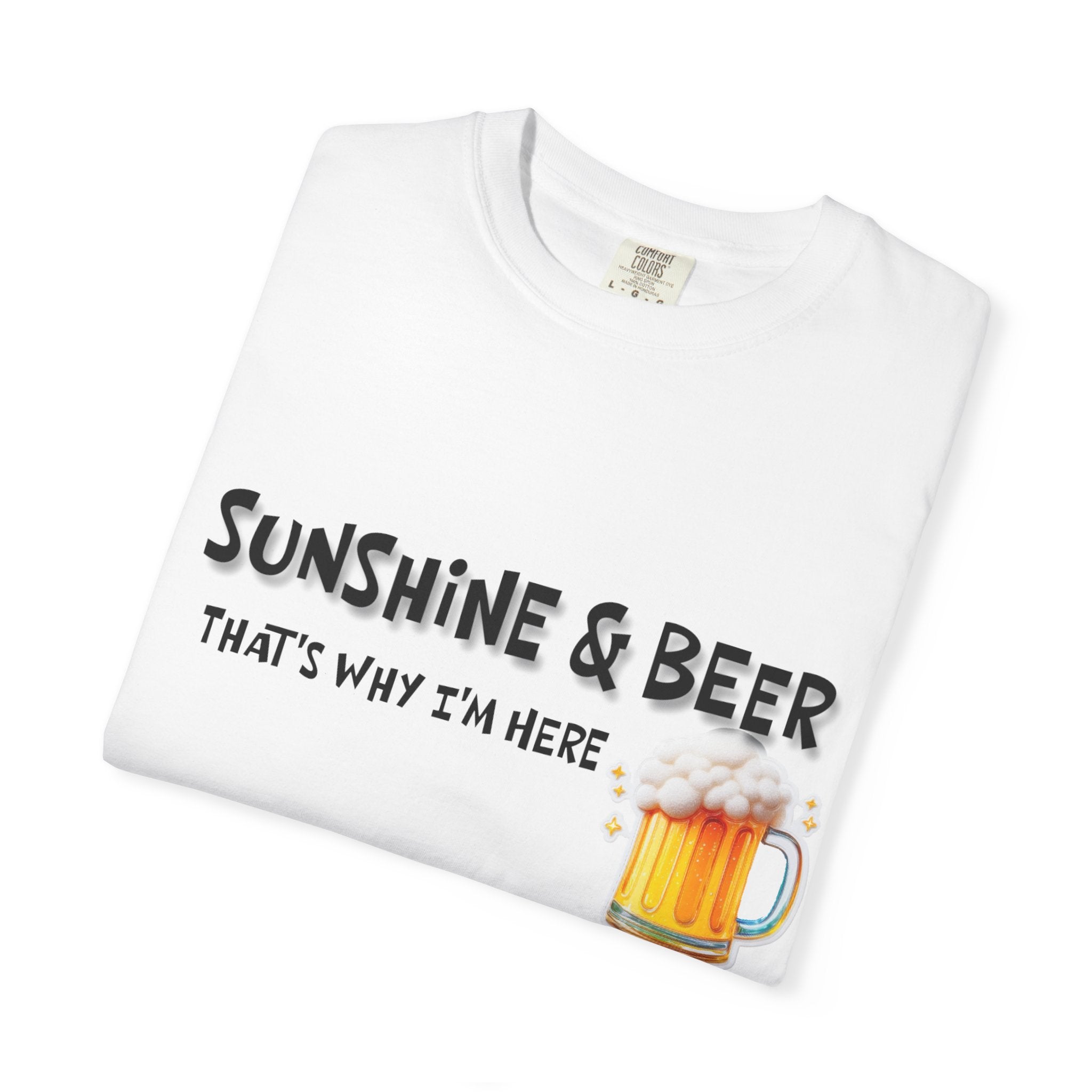 Sunshine & Beer T-Shirt - Unisex Garment-Dyed Tee for Summer Fun, Casual Wear, Beer Lovers, Gift for Friends
