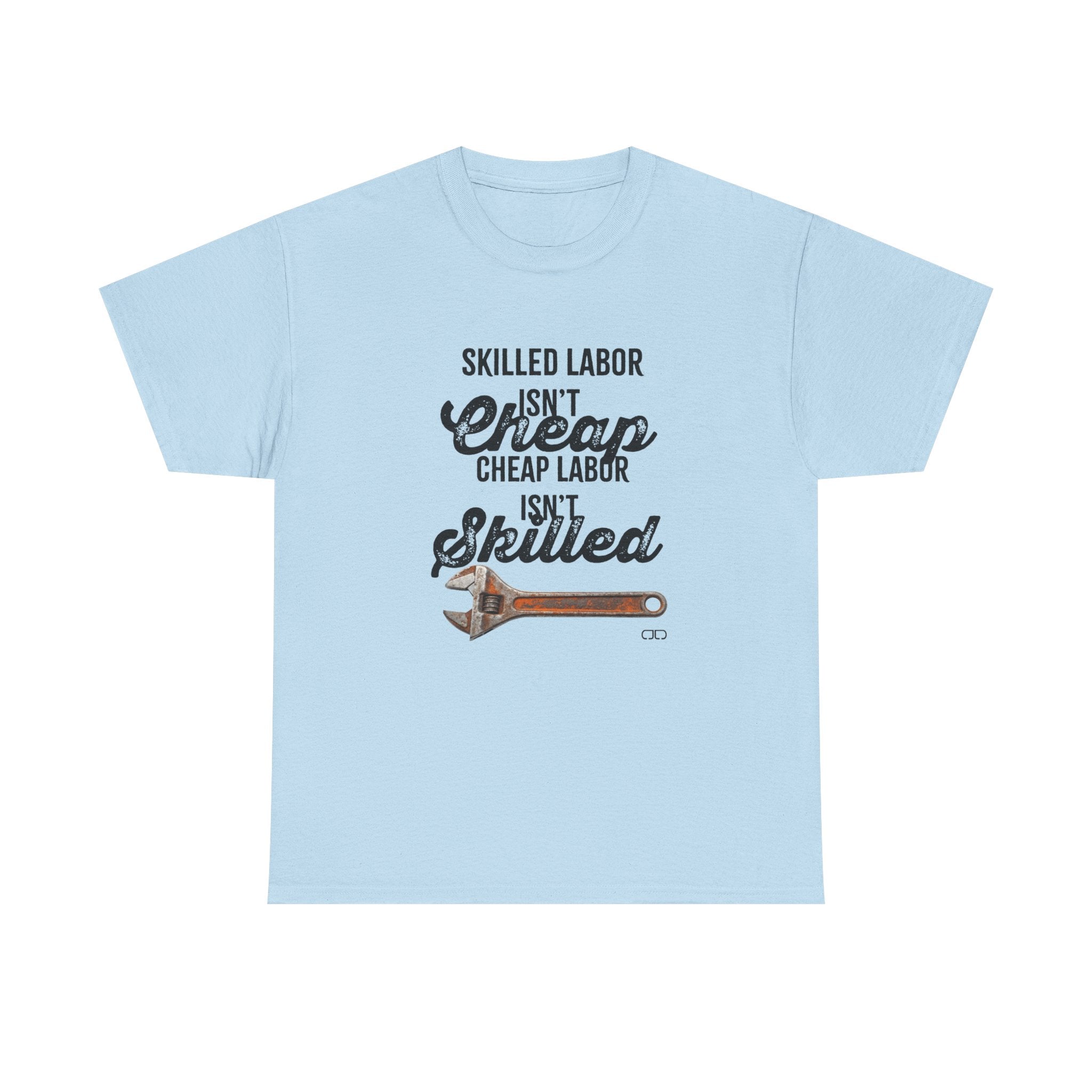 Skilled Labor Unisex Heavy Cotton Tee, Work Shirt, Gift for Tradespeople, Father's Day, Construction Worker Apparel