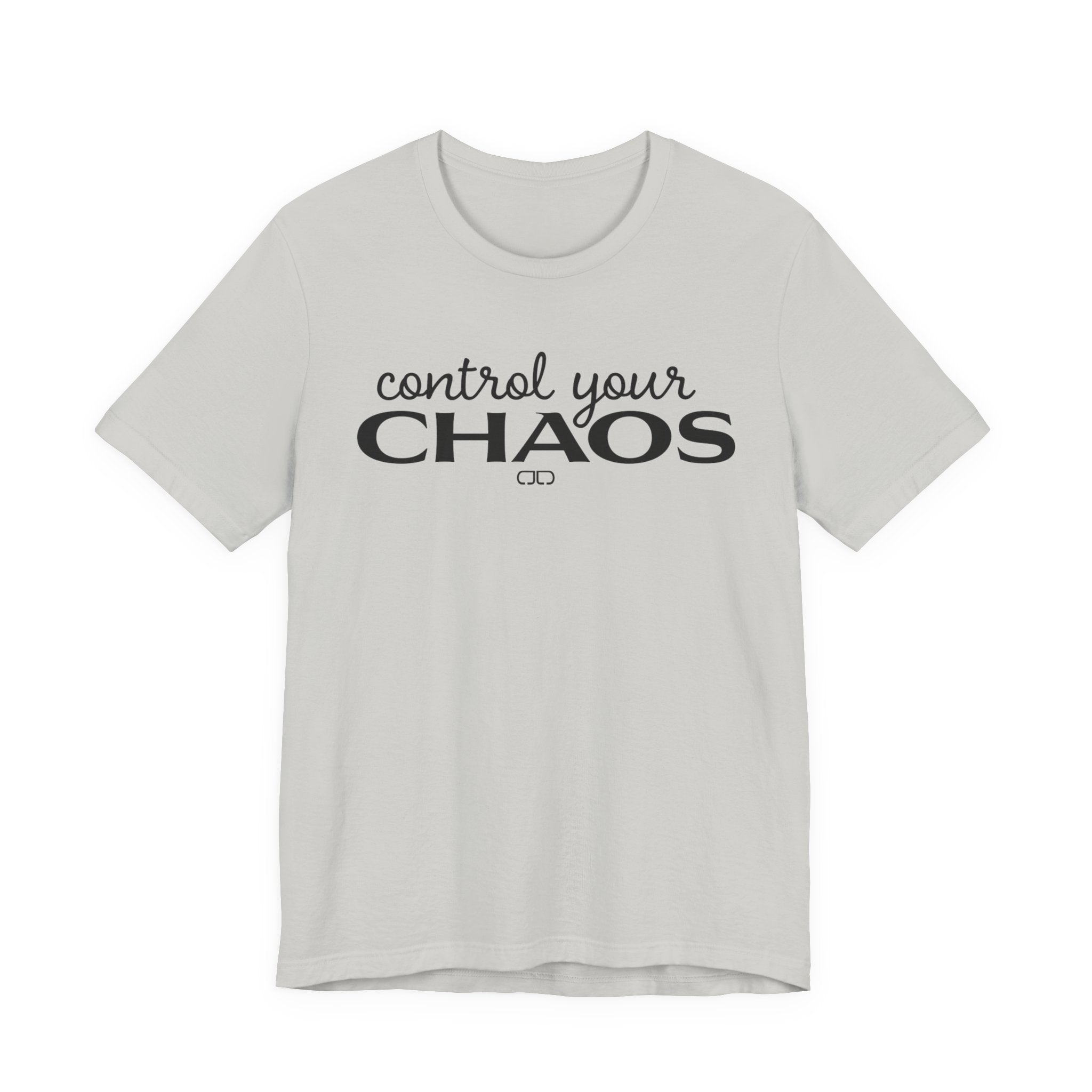 Control Your Chaos T-Shirt — Inspirational Typography Tee