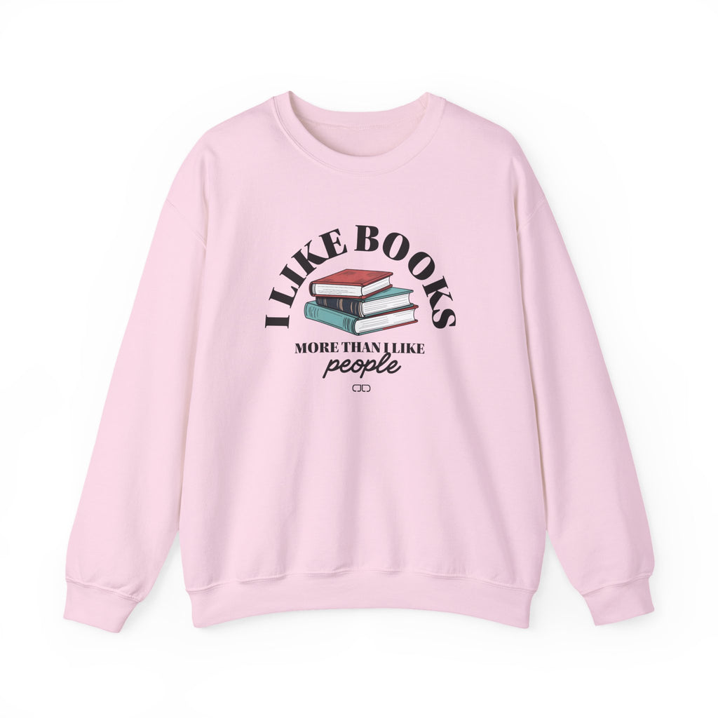I Like Books More Than People | Cozy Book Lover Crewneck Sweatshirt, Reading Gift, Literature Lover Apparel, Comfy Gift, Bookish Style