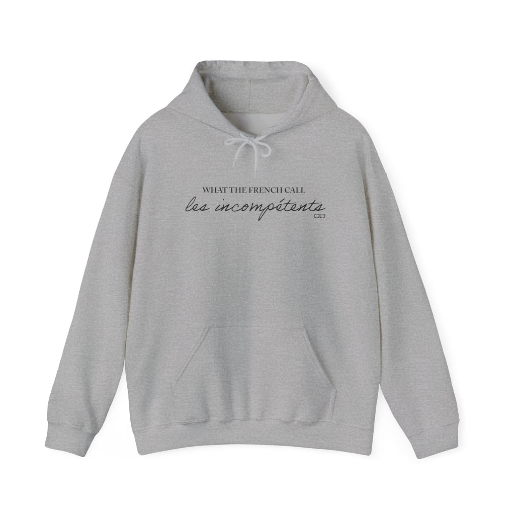 What the French Call Les Incompetents Minimal Script Pullover Hoodie