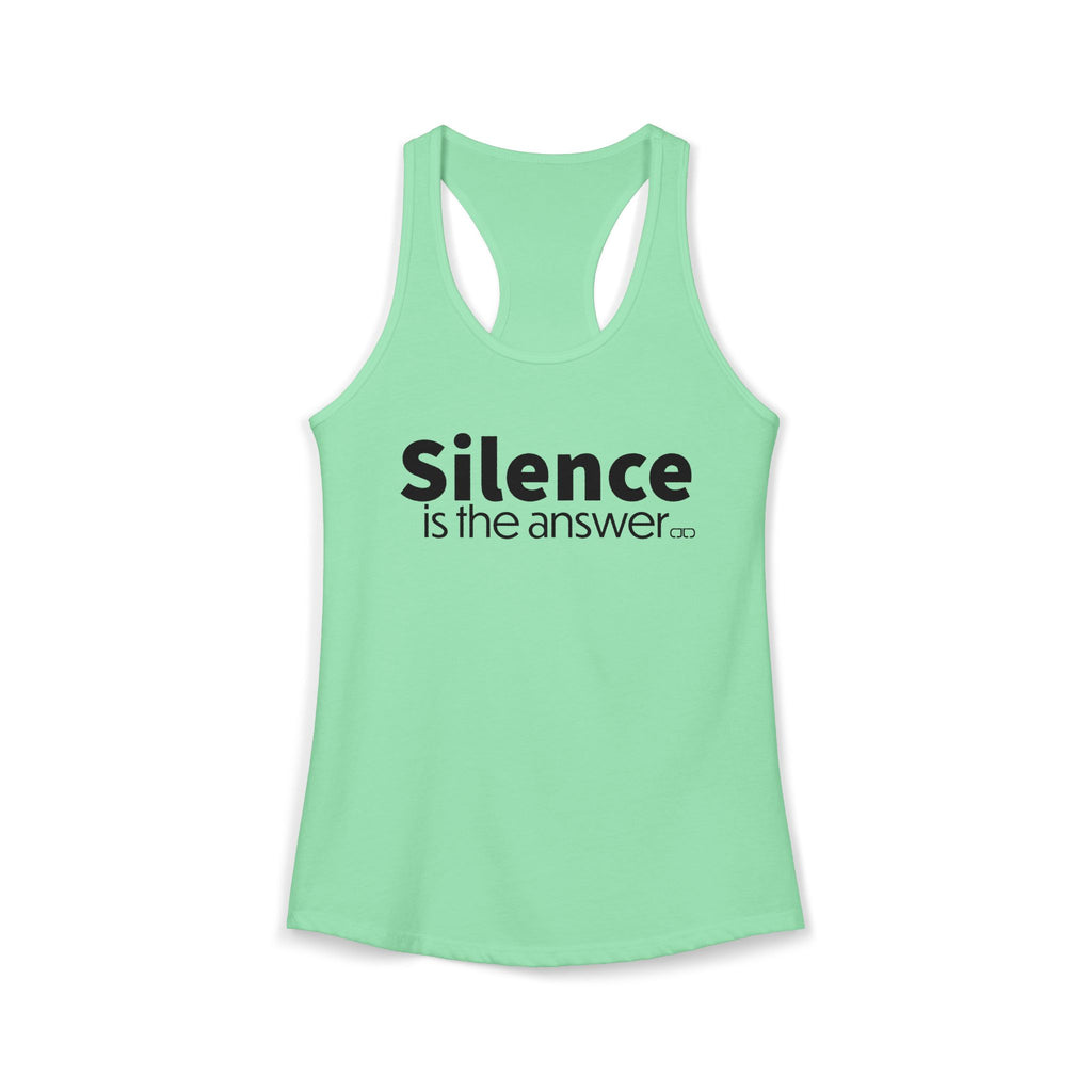 Silence is the Answer Women's Tank top