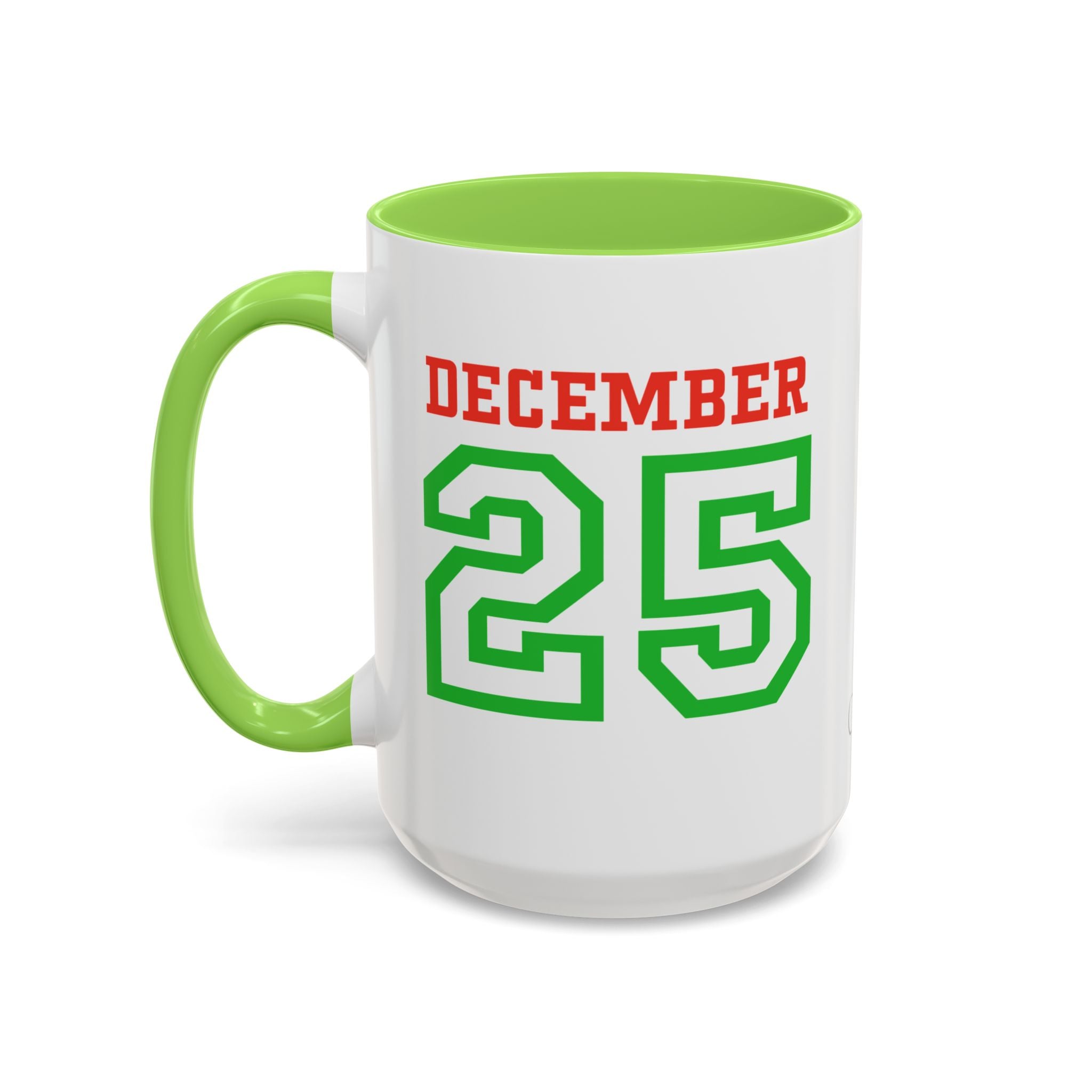 December 25 Christmas Mug — Festive Green & Red Holiday Coffee Cup (11oz/15oz)