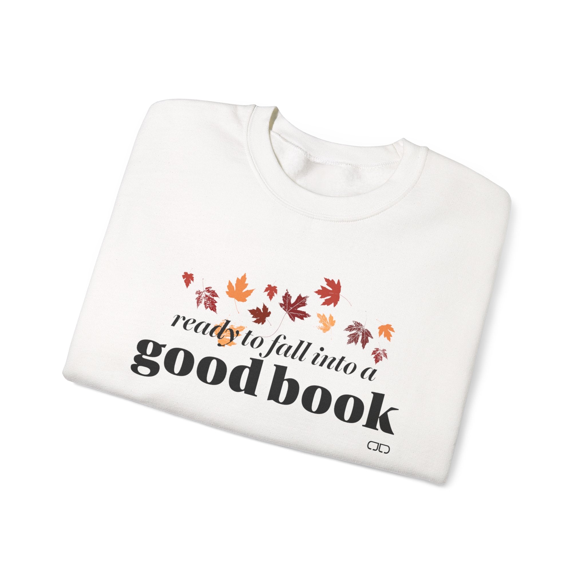 Ready to Fall into a Good Book Sweatshirt - Perfect for Book Lovers, Fall Seasons, Reading Nights, Gift for Friends, Fall Fashion