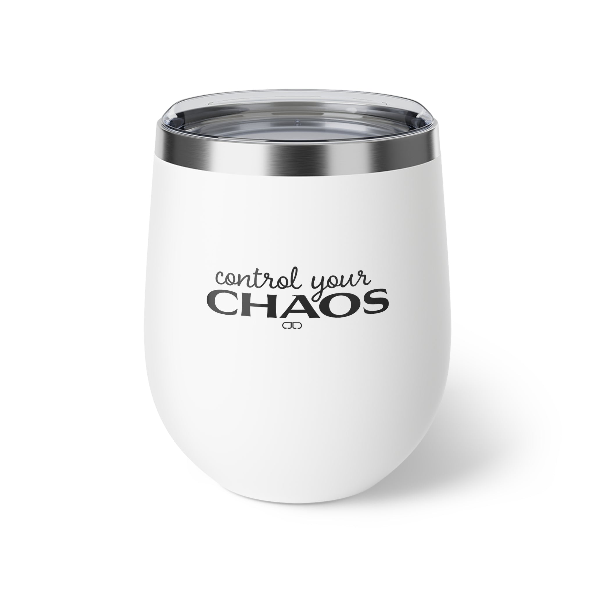 Control Your Chaos Wine Tumbler 12oz Copper Vacuum Cup