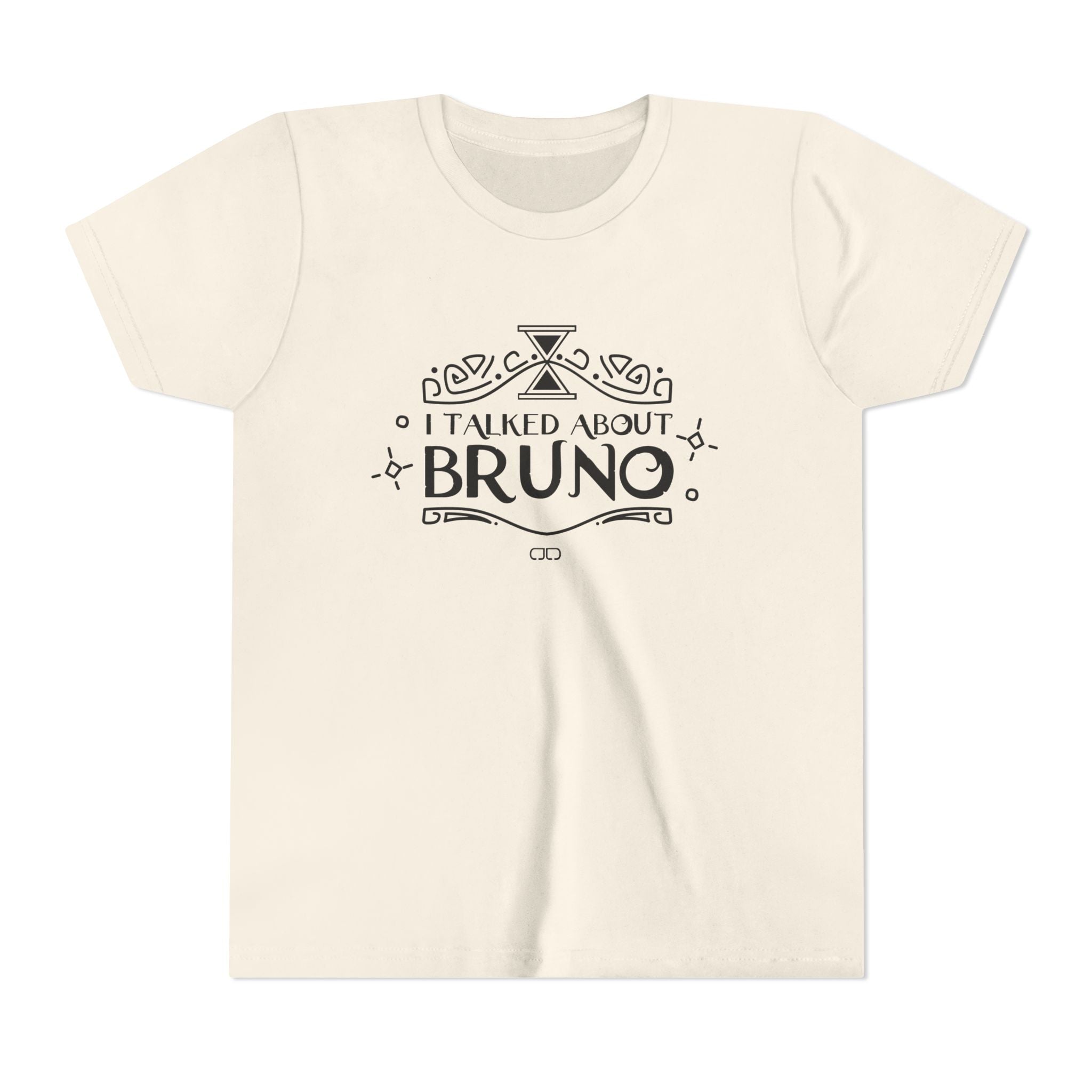 I Talked About Bruno | Gift for Kids, Tween Fashion, Birthday Party, Family Gathering, Casual Wear