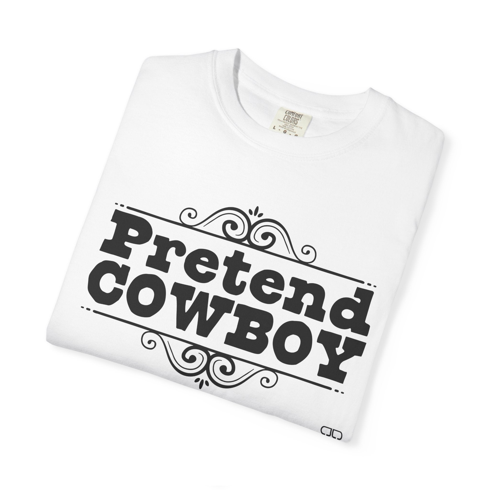 Pretend Cowboy Unisex T-Shirt | Western Vibe Tee, Casual Apparel, Gift for Cowpoke Lovers, Everyday Wear, Statement Shirt