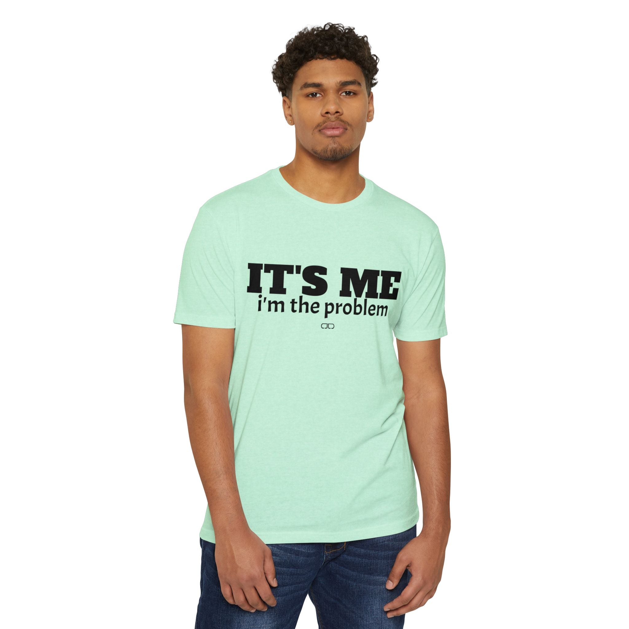 It's Me, I'm the Problem - Unisex T-shirt | Gift for Friends, Casual Wear, Humorous Tee, Everyday Outfit, Quirky Statement Shirt