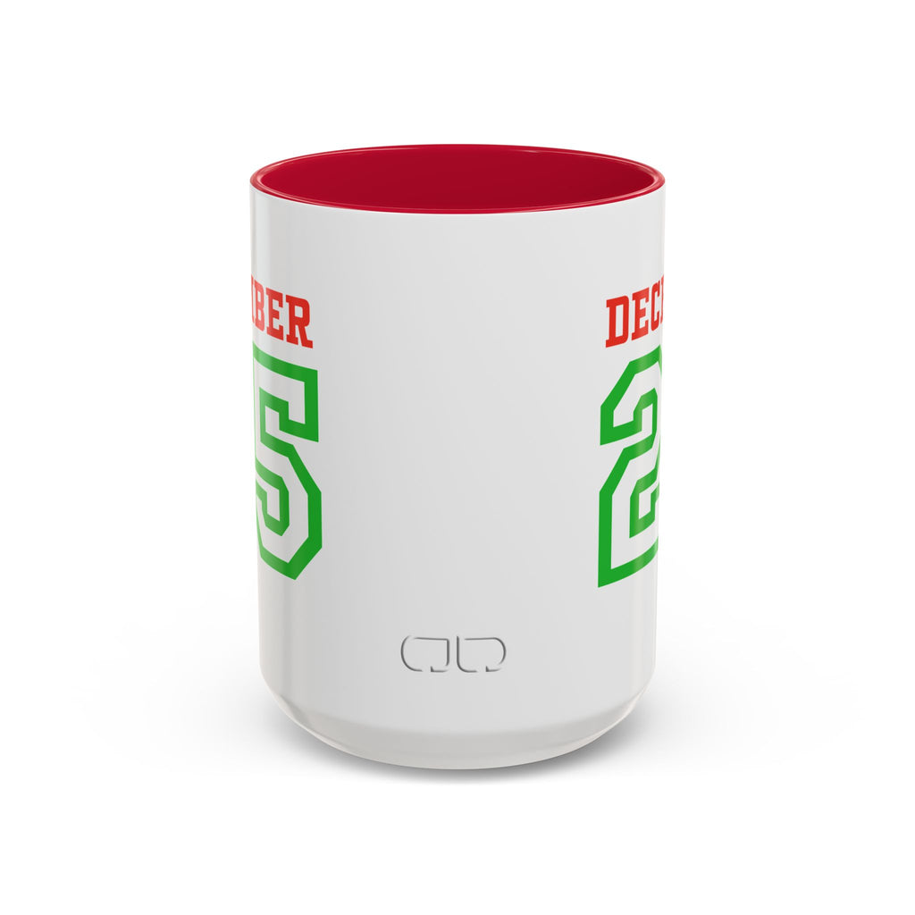December 25 Christmas Mug — Festive Green & Red Holiday Coffee Cup (11oz/15oz)
