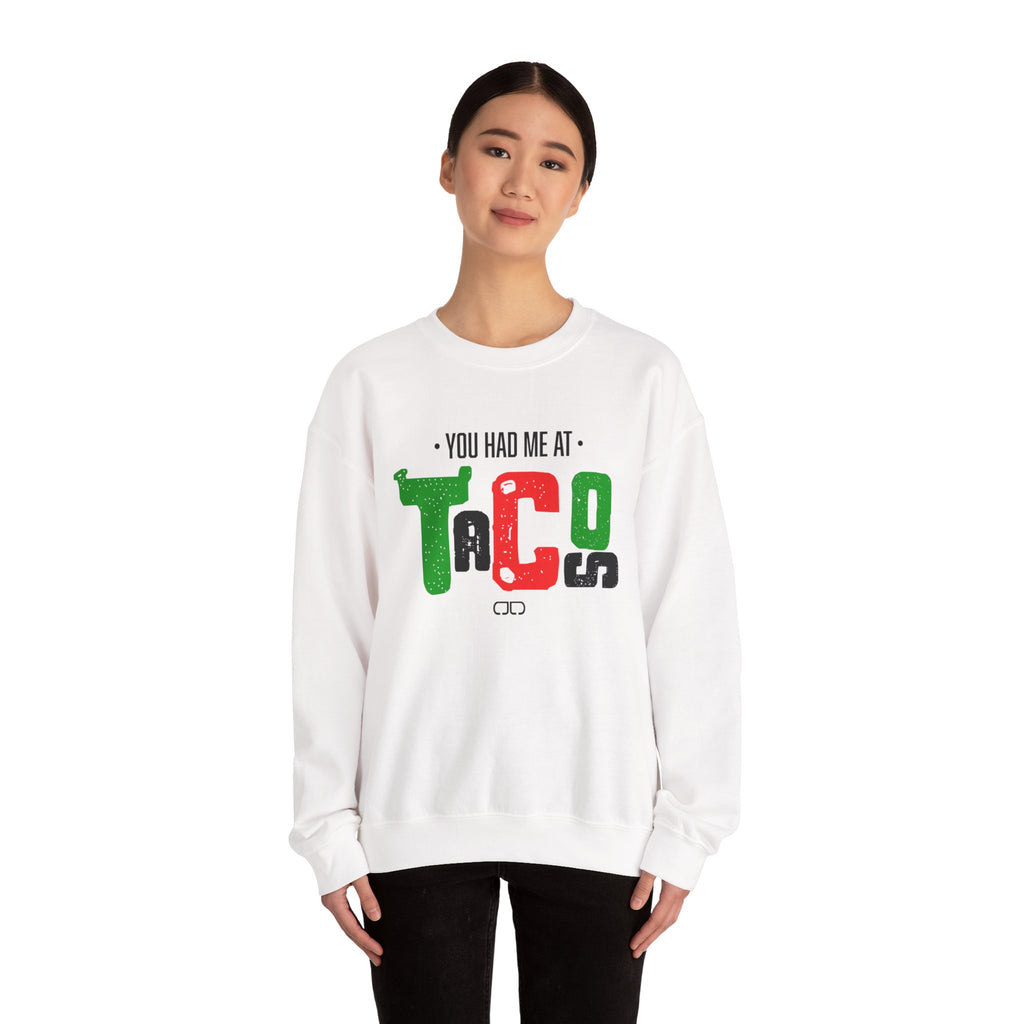 You Had Me At Tacos Sweatshirt - Casual Comfort, Perfect Gift for Food Lovers, Birthday, Taco Tuesday, Funny Sweatshirt, Unisex Crewneck