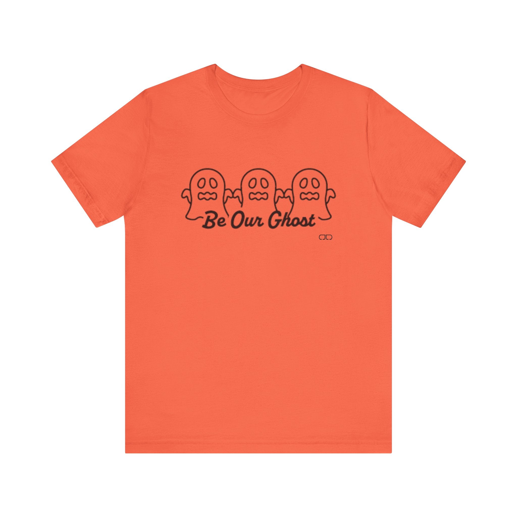 Be Our Ghost, Halloween Spirit Ghost Tee, Unisex Short Sleeve T-Shirt, Spooky Ghost Graphic Shirt, Fall Festival Wear, Cute Halloween Gift