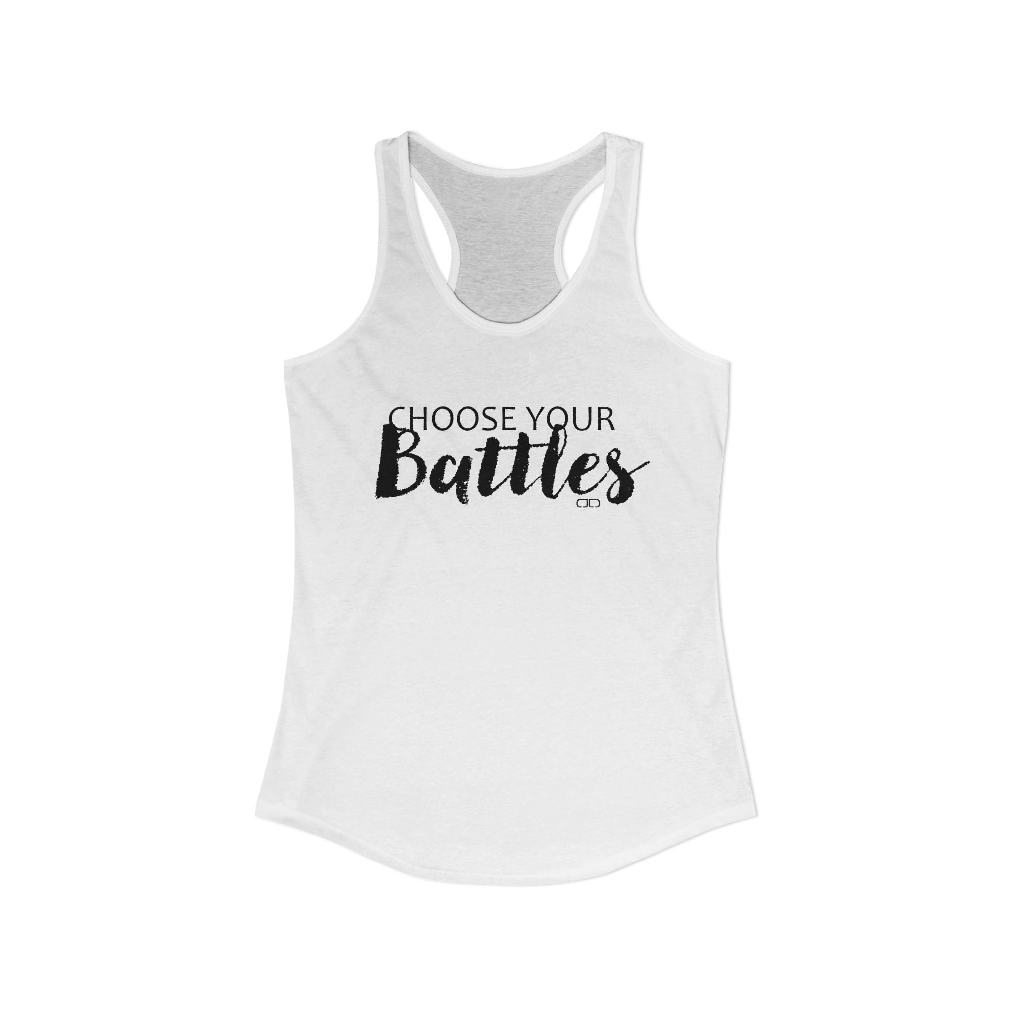 Choose Your Battles Women's Racerback Tank Top