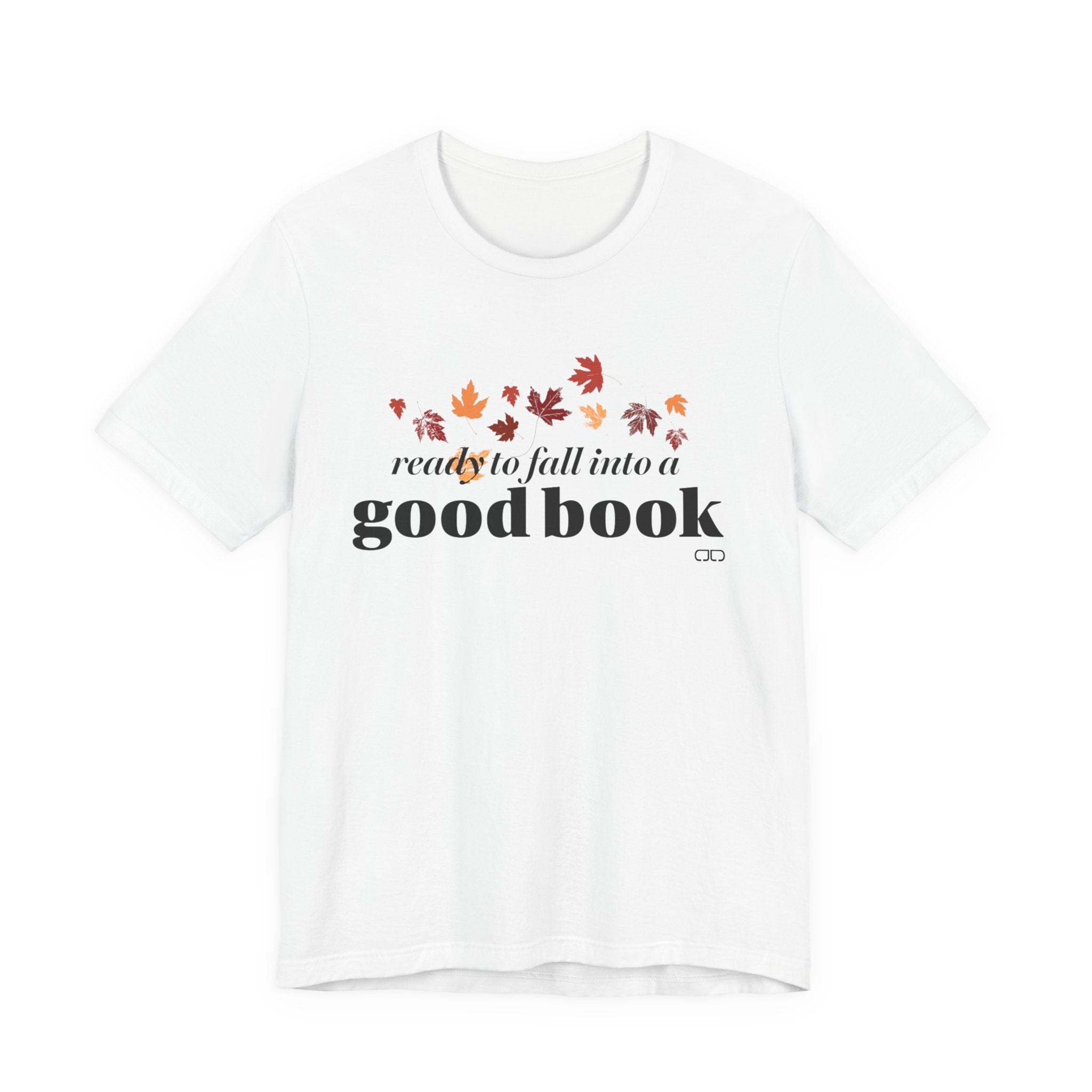 Ready to Fall into a Good Book | Fall Reading Unisex Tee - Cozy Shirt, Book Lover Gift, Autumn Fashion, Literary Apparel