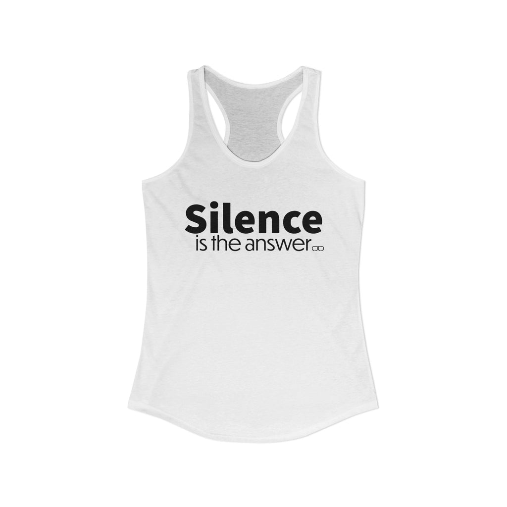 Silence is the Answer Women's Tank top