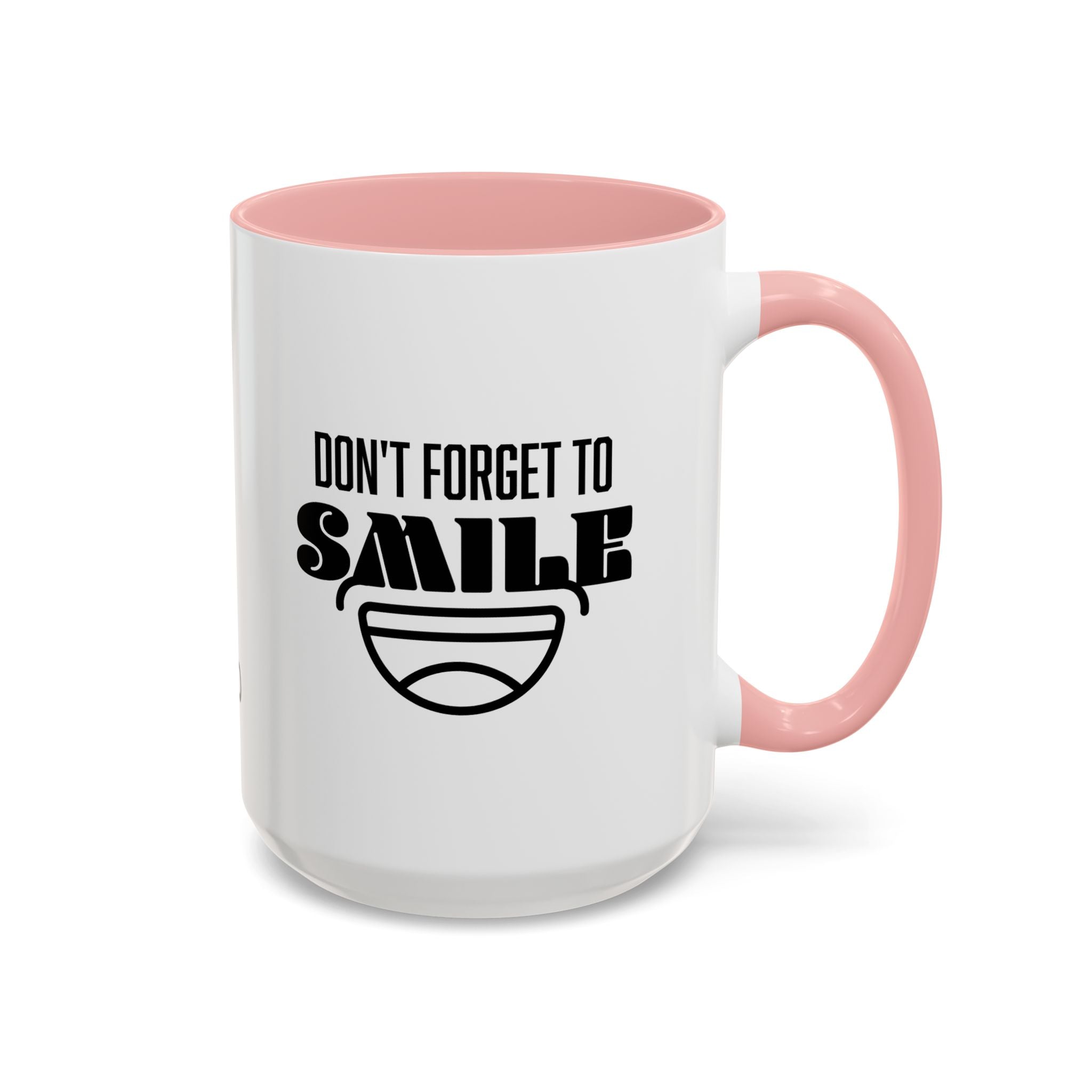 Don't Forget To Smile Mug, Motivational Drinkware, Home Office Decor, Gift for Friends, Cheer Up Gifts, Don't Forget to Smile