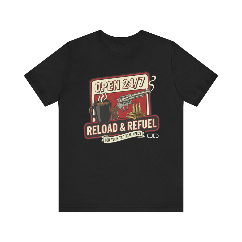 Reload & Refuel Tee — "Open 24/7" Coffee and Ammo Graphic T-Shirt