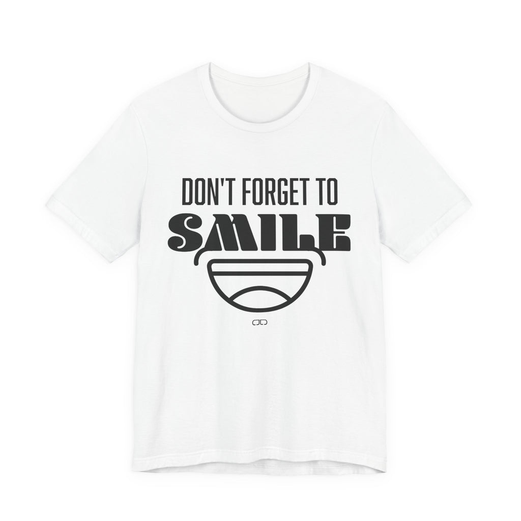 Don't Forget to Smile Tee, Motivational Shirt, Unisex Graphic Tee, Casual Wear, Gift for Friends, Positive Vibes