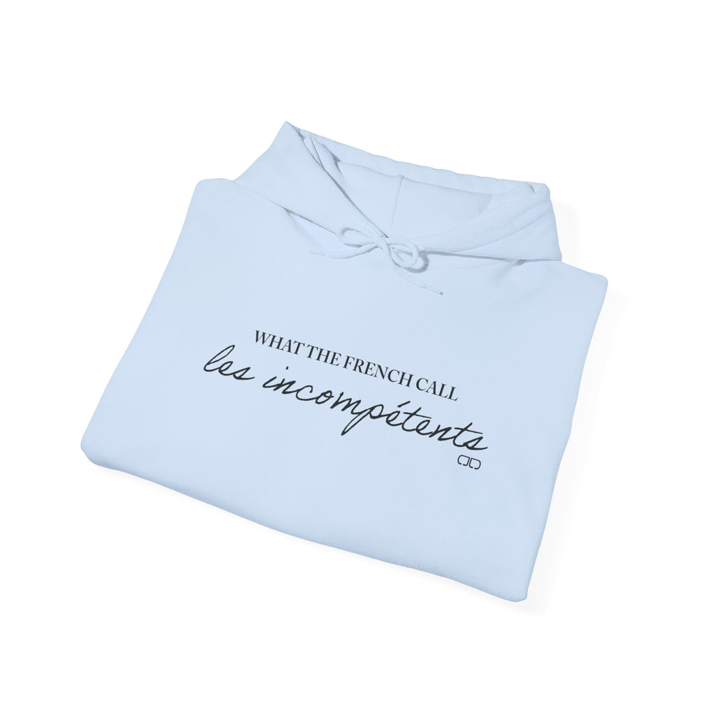 What the French Call Les Incompetents Minimal Script Pullover Hoodie