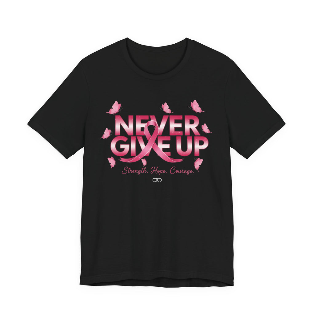 Never Give Up Inspirational Cancer Awareness Tee, Unisex Jersey Tee,  Gift for Survivors, Support Community T-Shirt