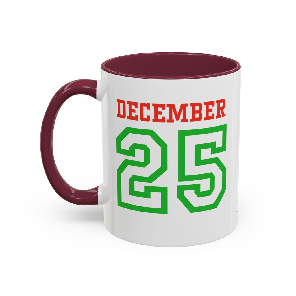 December 25 Christmas Mug — Festive Green & Red Holiday Coffee Cup (11oz/15oz)
