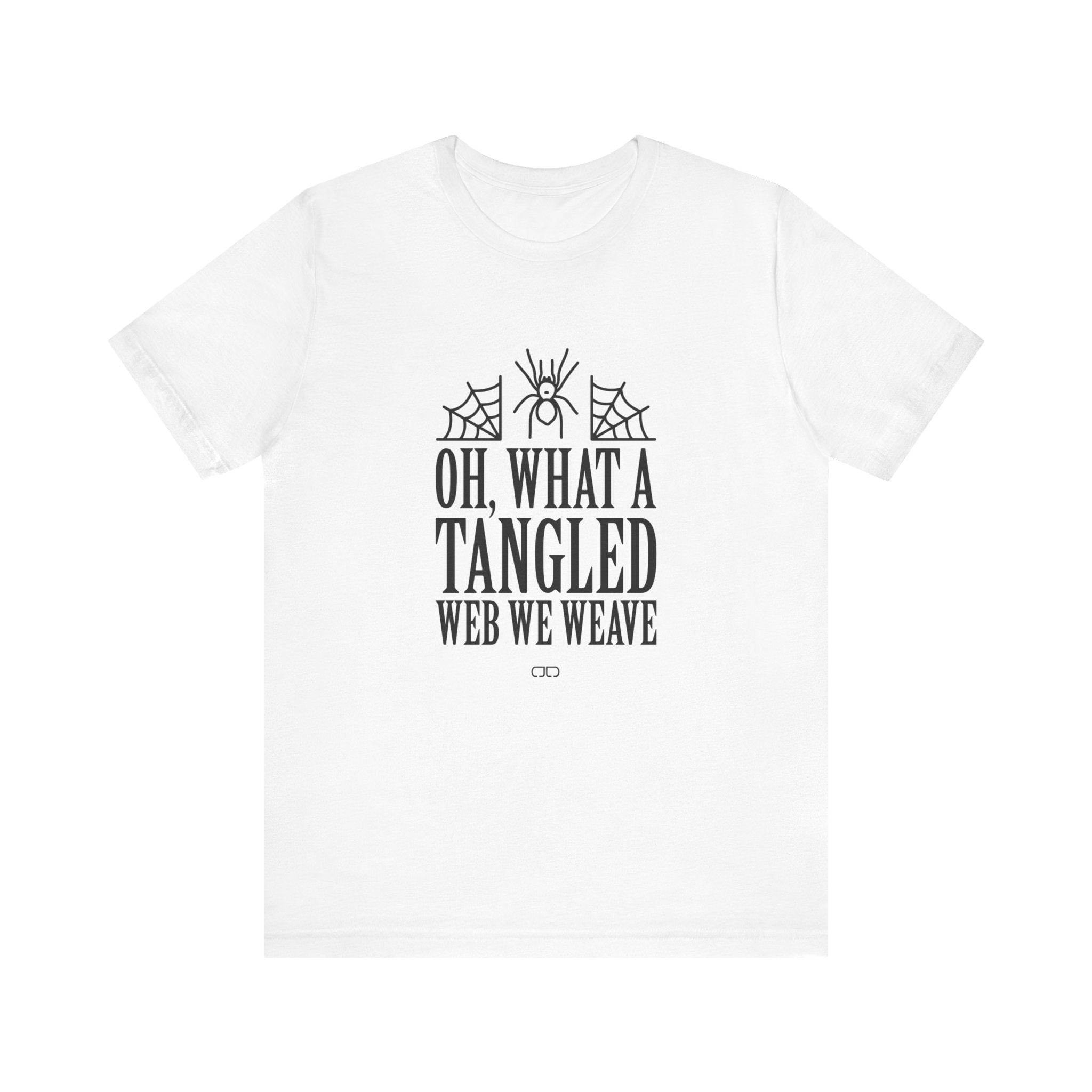 Oh What a Tangled Web We Weave Unisex Tee: Halloween Shirt, Mental Health, Gift for Her, Graphic Tee, Casual Wear