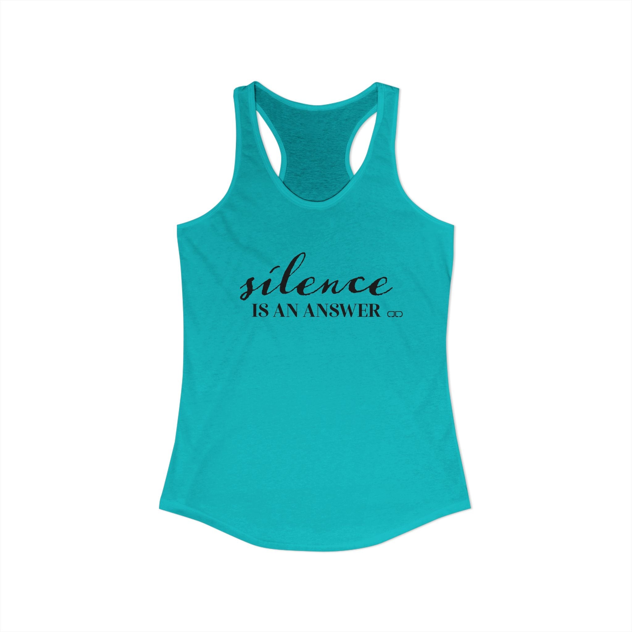 Silence is an Answer Women's Racerback Tanktop