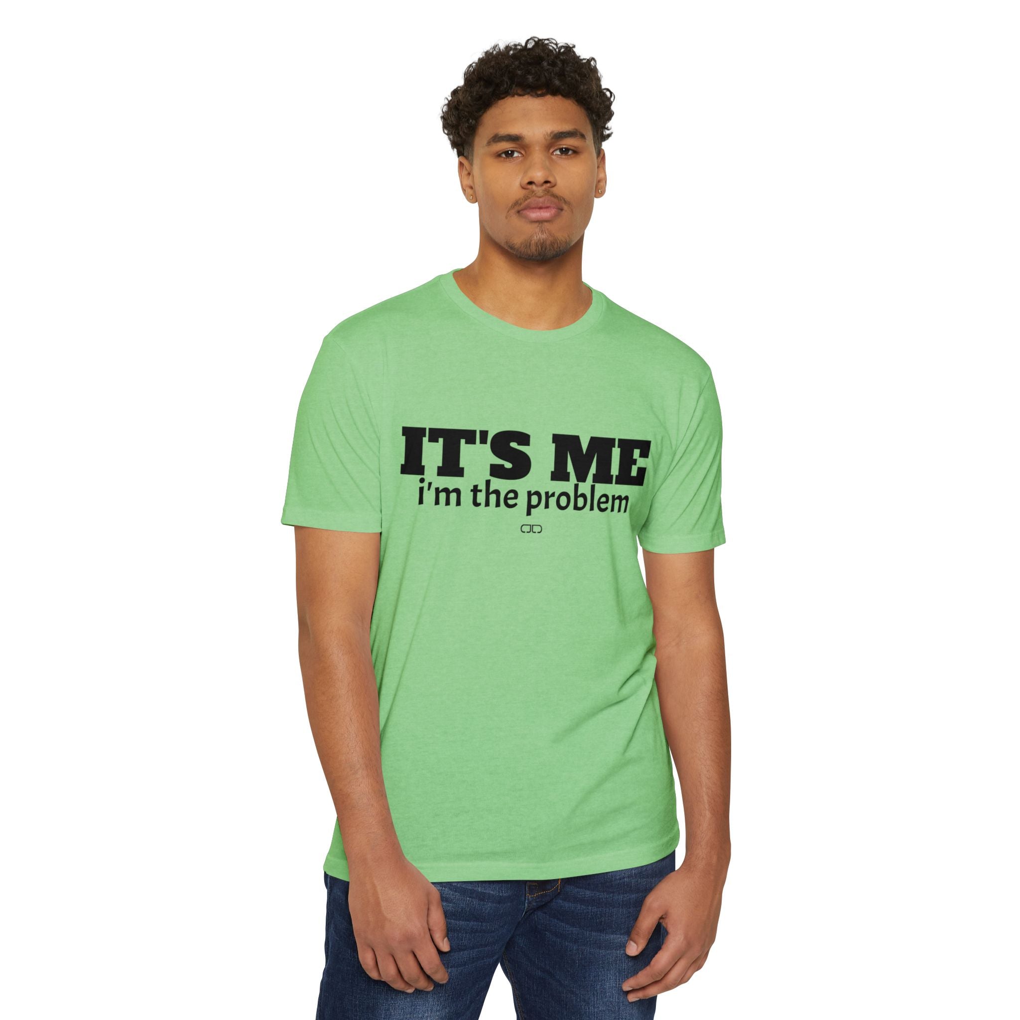 It's Me, I'm the Problem - Unisex T-shirt | Gift for Friends, Casual Wear, Humorous Tee, Everyday Outfit, Quirky Statement Shirt