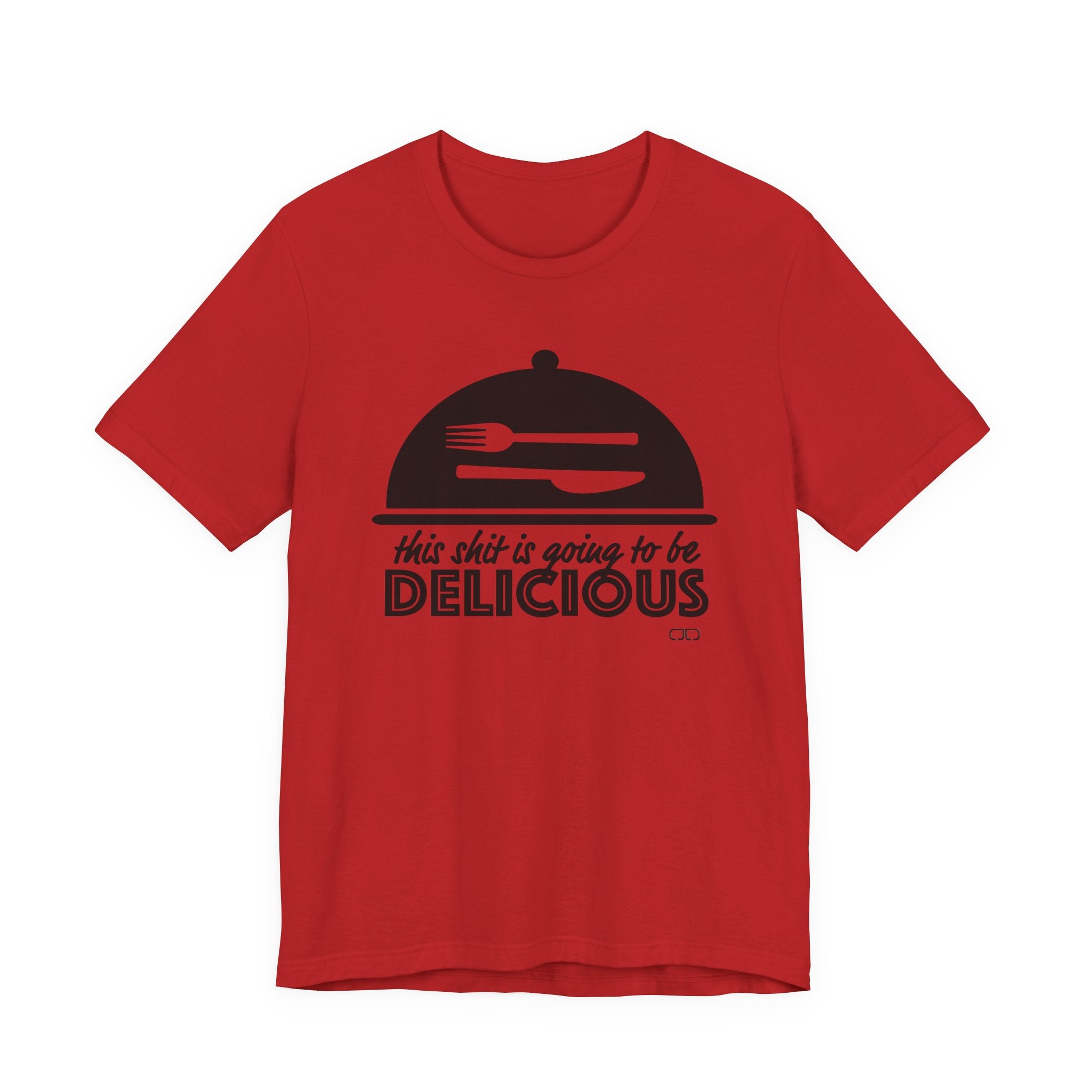 Delicious Humor Tee, Funny Foodie Gift, Unisex Jersey Shirt, Kitchen Lover Apparel, Gift for Chefs, Culinary Humor T-Shirt