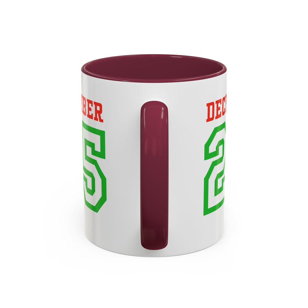 December 25 Christmas Mug — Festive Green & Red Holiday Coffee Cup (11oz/15oz)