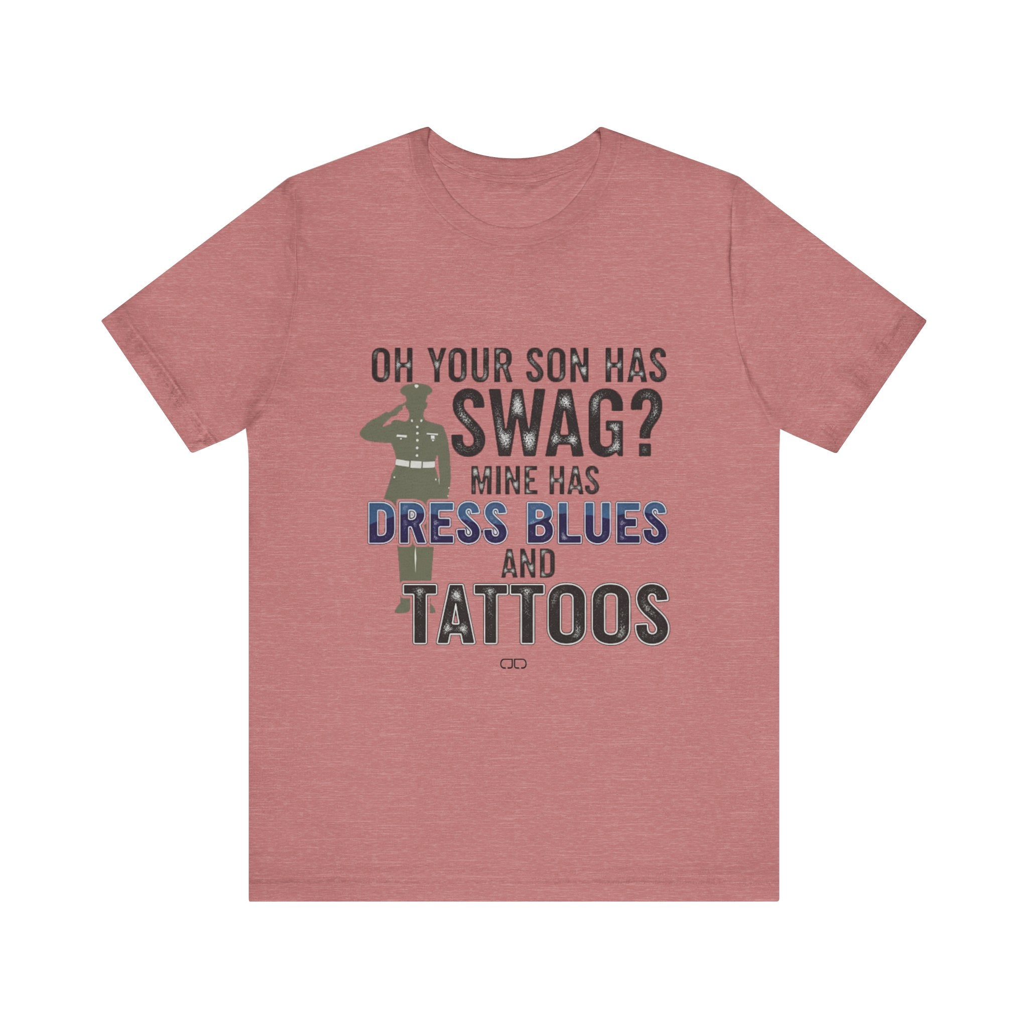 Military Parent - Oh Your Son has Swag?, Casual Wear, Gift for Dads, Father's Day, Army Shirt, Salute to Service, Funny Tee