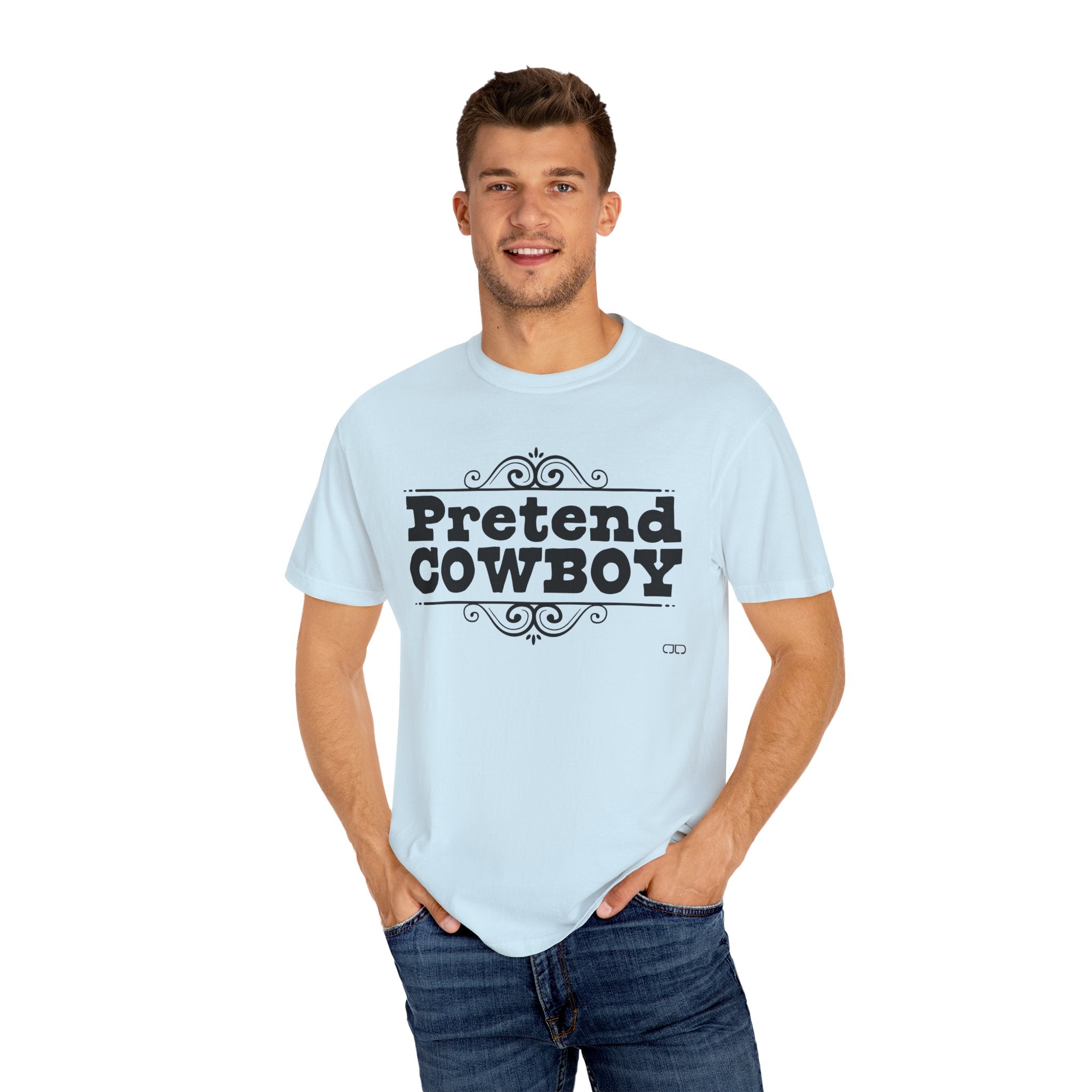 Pretend Cowboy Unisex T-Shirt | Western Vibe Tee, Casual Apparel, Gift for Cowpoke Lovers, Everyday Wear, Statement Shirt