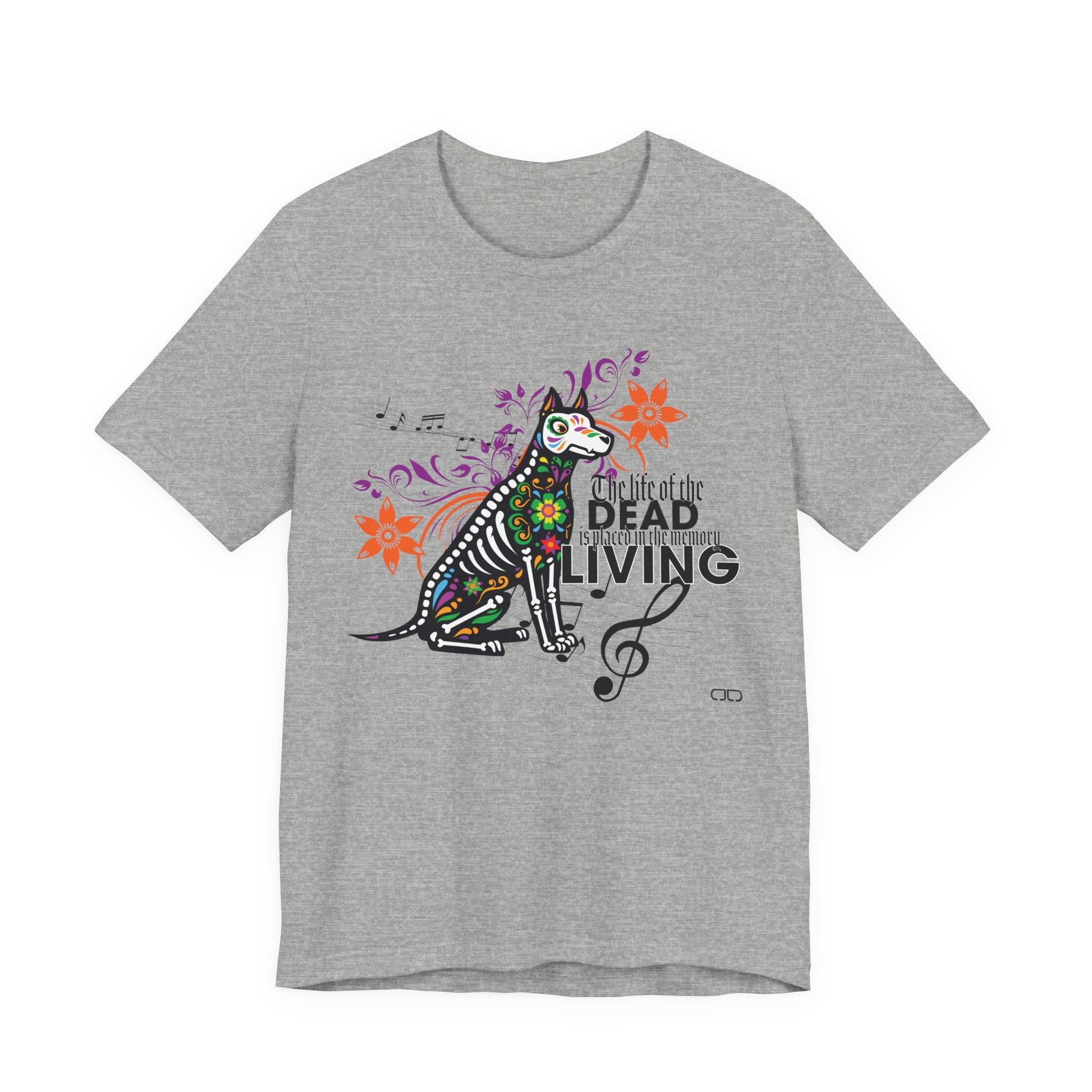 The Life of the Dead Is Placed In the Memory of the Living - Fun Graphic Unisex Shirt, Gift for Music Lovers, Halloween