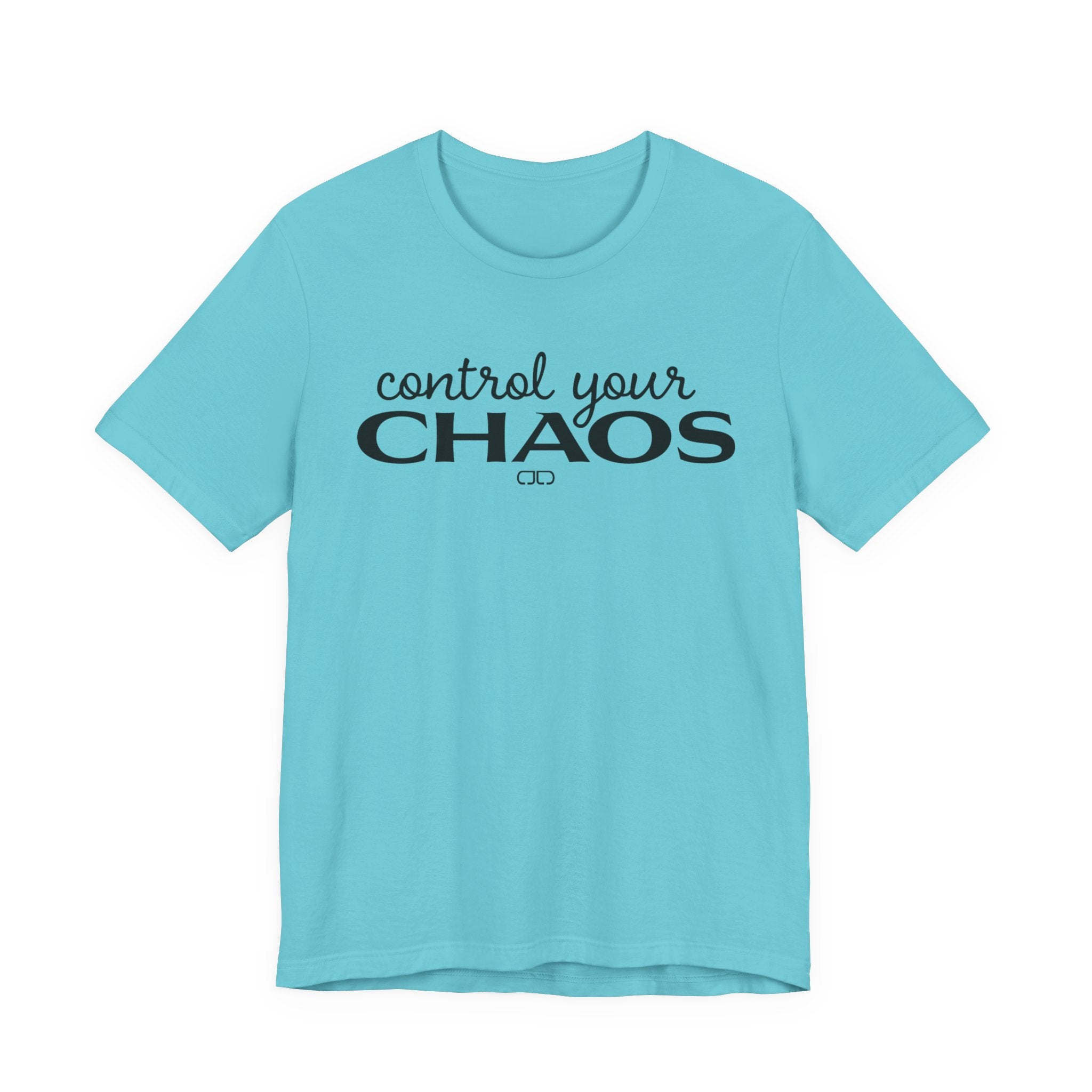 Control Your Chaos T-Shirt — Inspirational Typography Tee