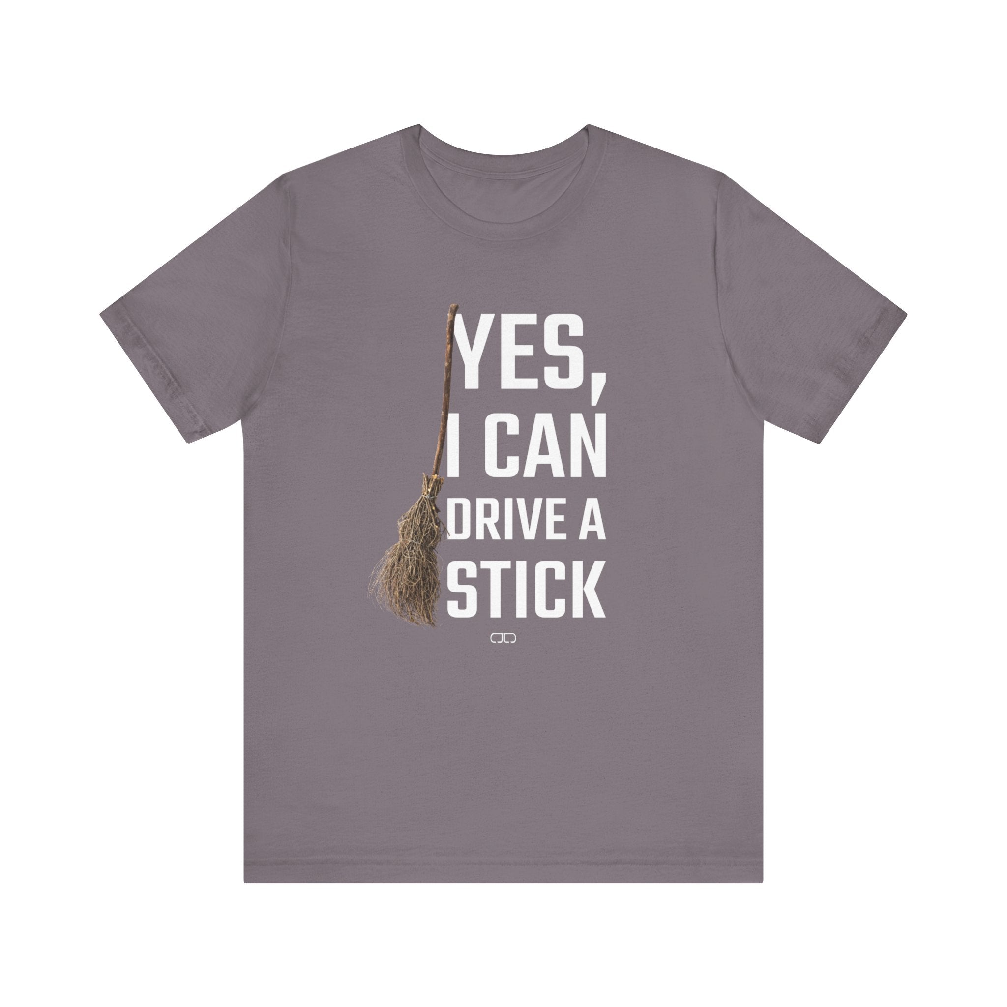 Yes, I Can Drive a Stick T-Shirt, Funny Tee, Witch Costume Accessory, Halloween Shirt, Gift for Her, Quirky Humor Tee