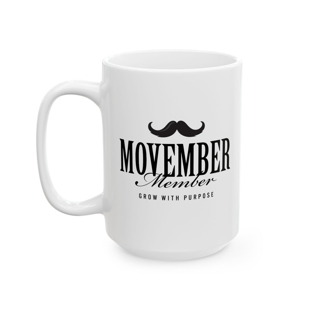 Movember Member Ceramic Mug | Perfect Gift for Coffee Lovers | Home Office Decor, Unique Mother's Day Present, Funny Mug for Her
