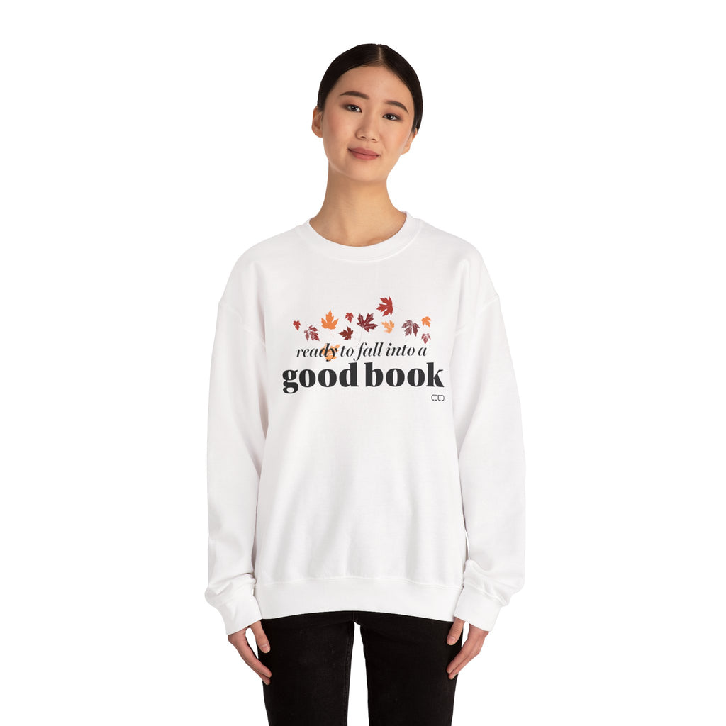 Ready to Fall into a Good Book Sweatshirt - Perfect for Book Lovers, Fall Seasons, Reading Nights, Gift for Friends, Fall Fashion